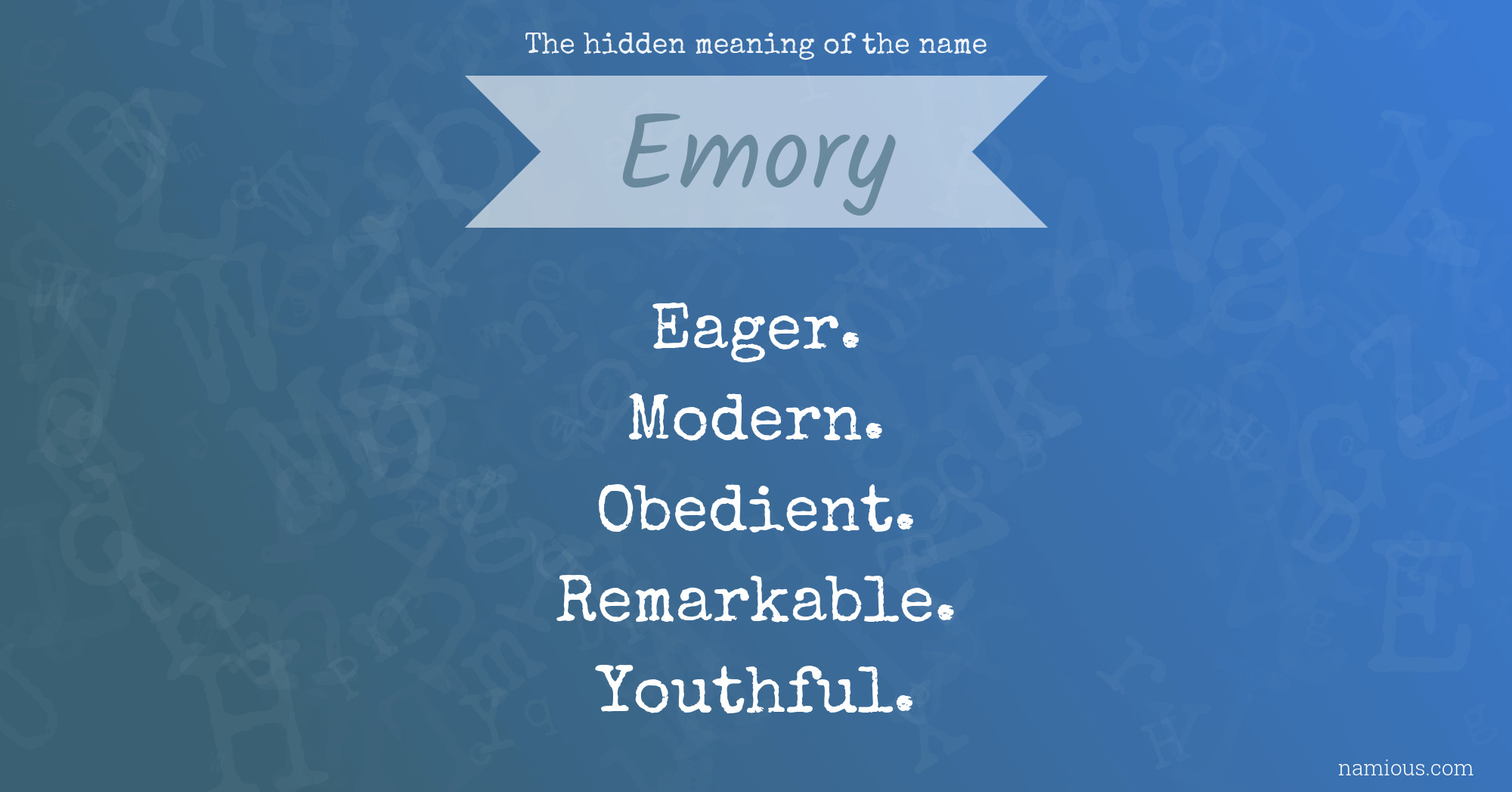 The hidden meaning of the name Emory