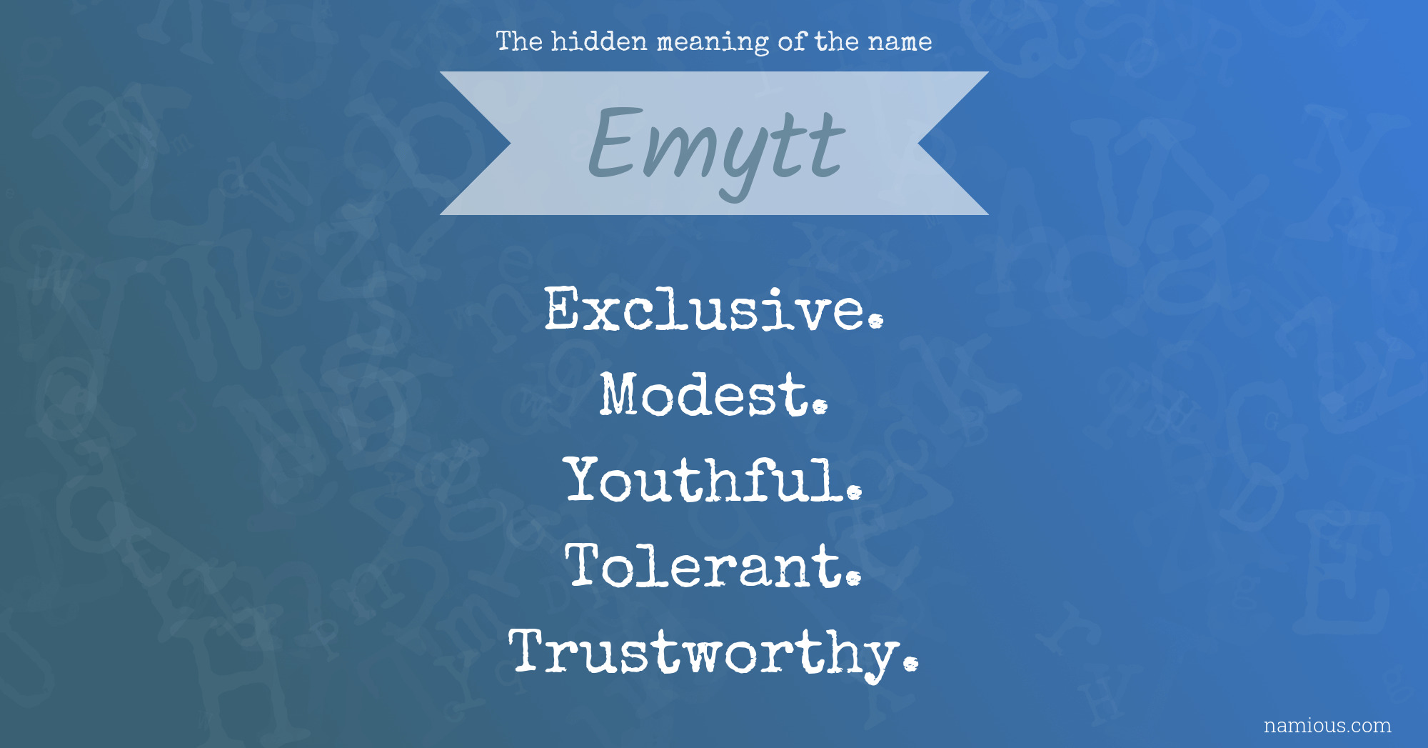 The hidden meaning of the name Emytt