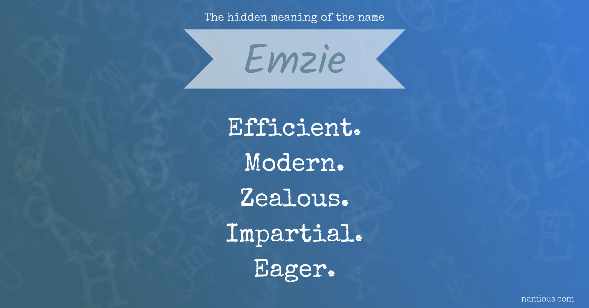 The hidden meaning of the name Emzie