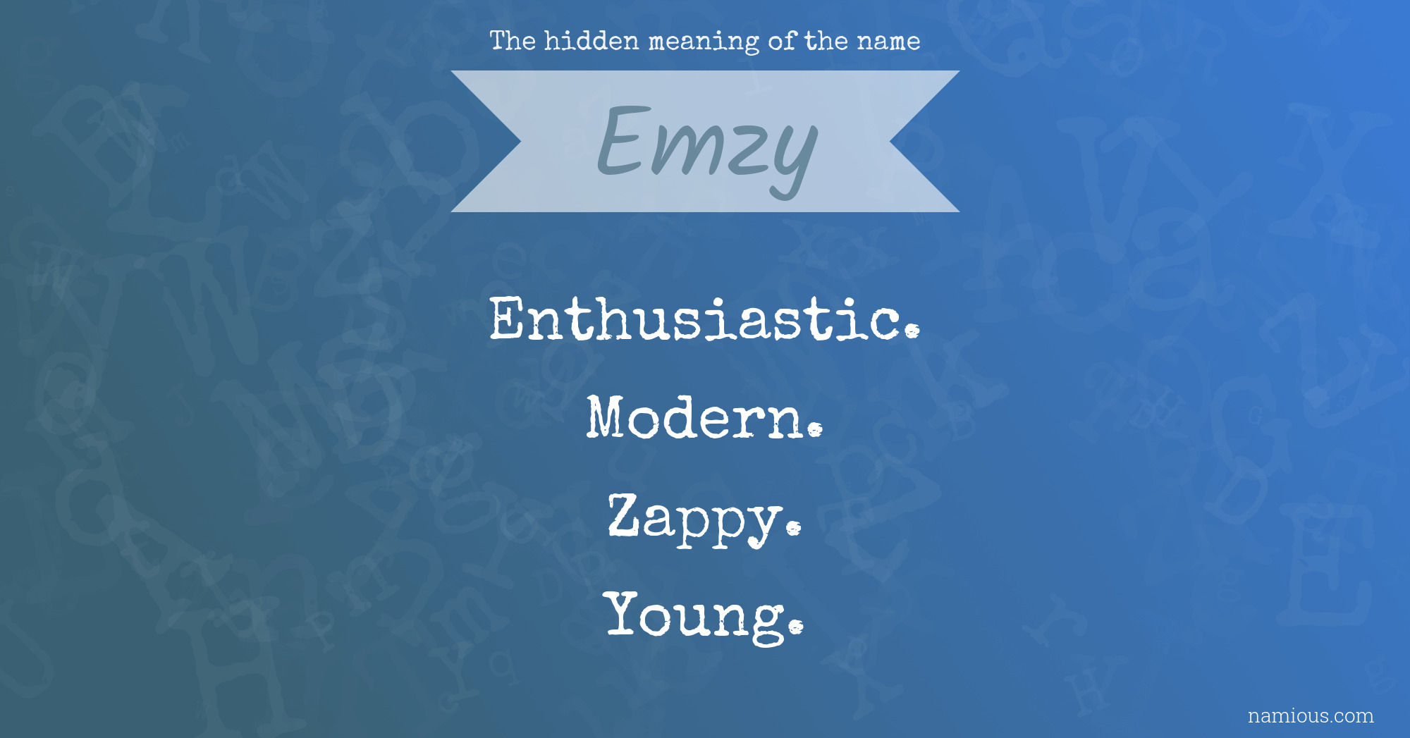 The hidden meaning of the name Emzy