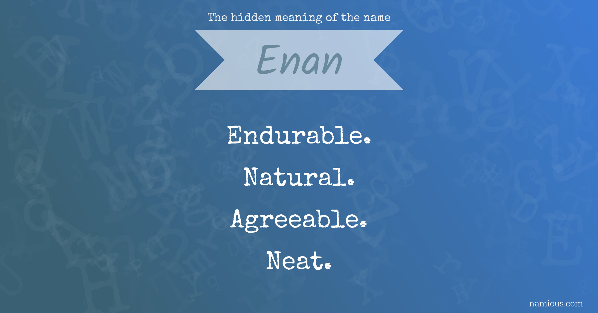 The hidden meaning of the name Enan