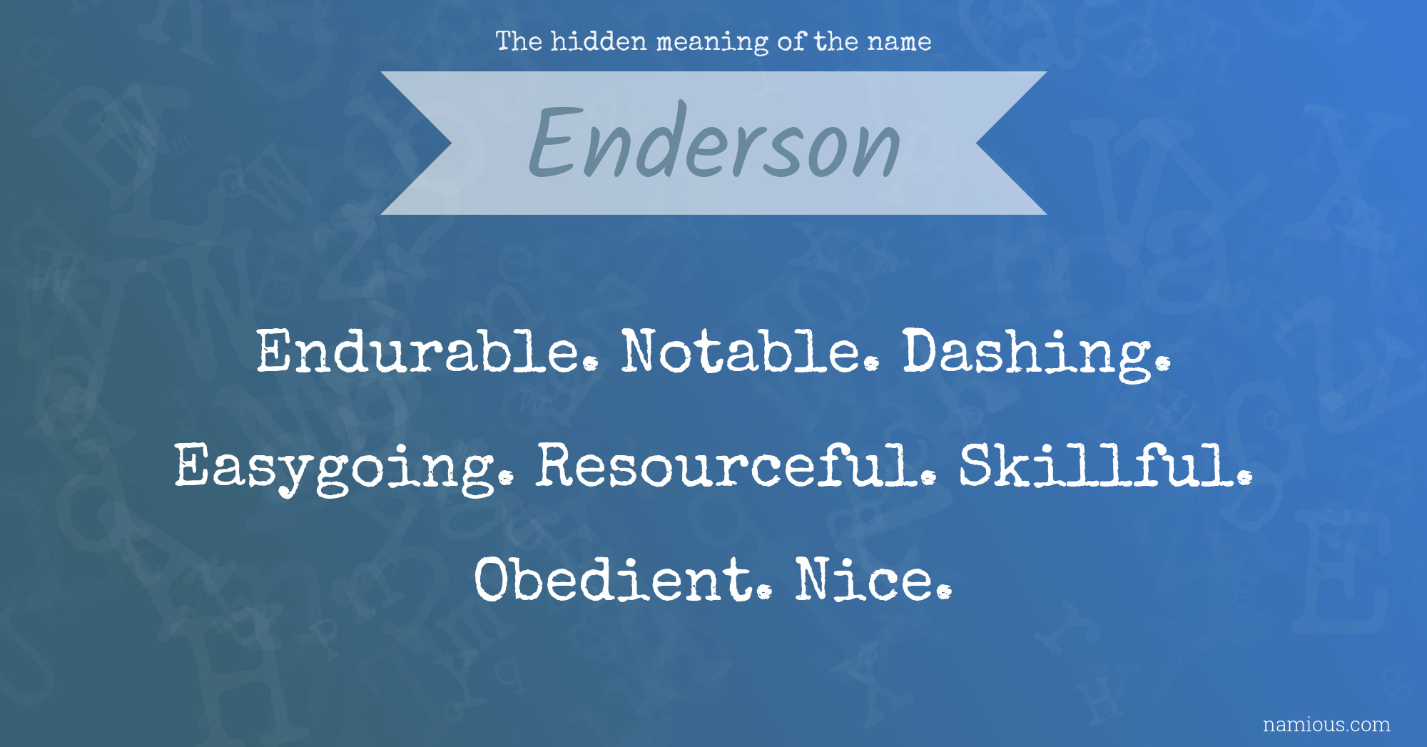 The hidden meaning of the name Enderson