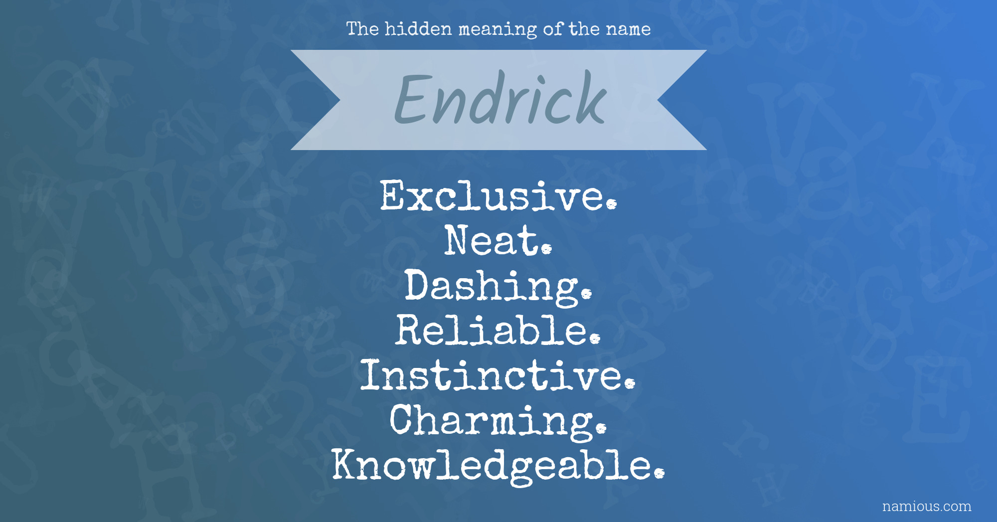 The hidden meaning of the name Endrick