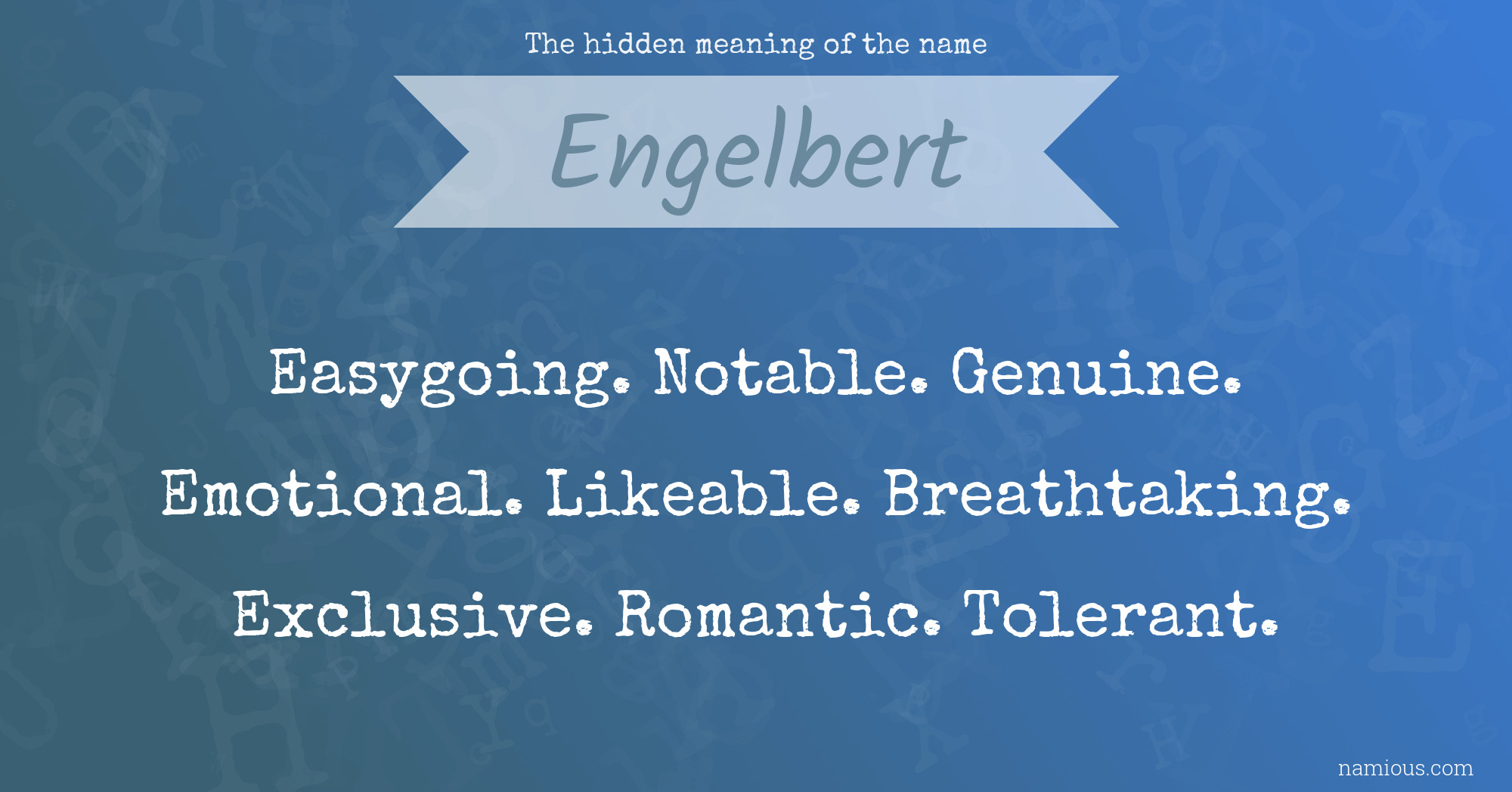 The hidden meaning of the name Engelbert