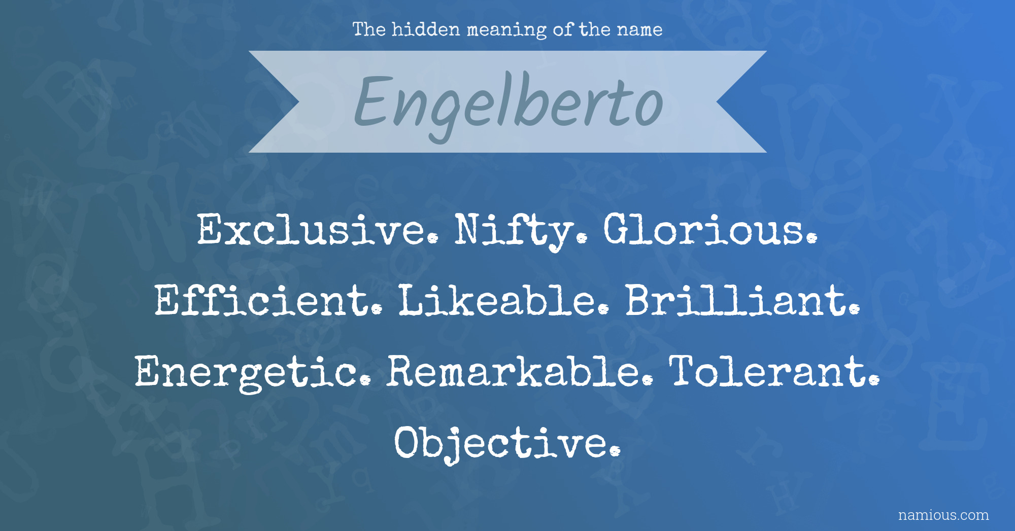 The hidden meaning of the name Engelberto