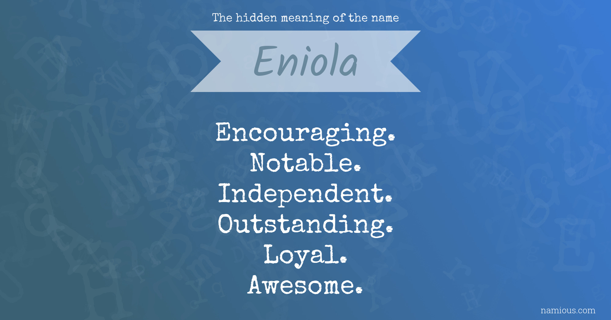 The hidden meaning of the name Eniola