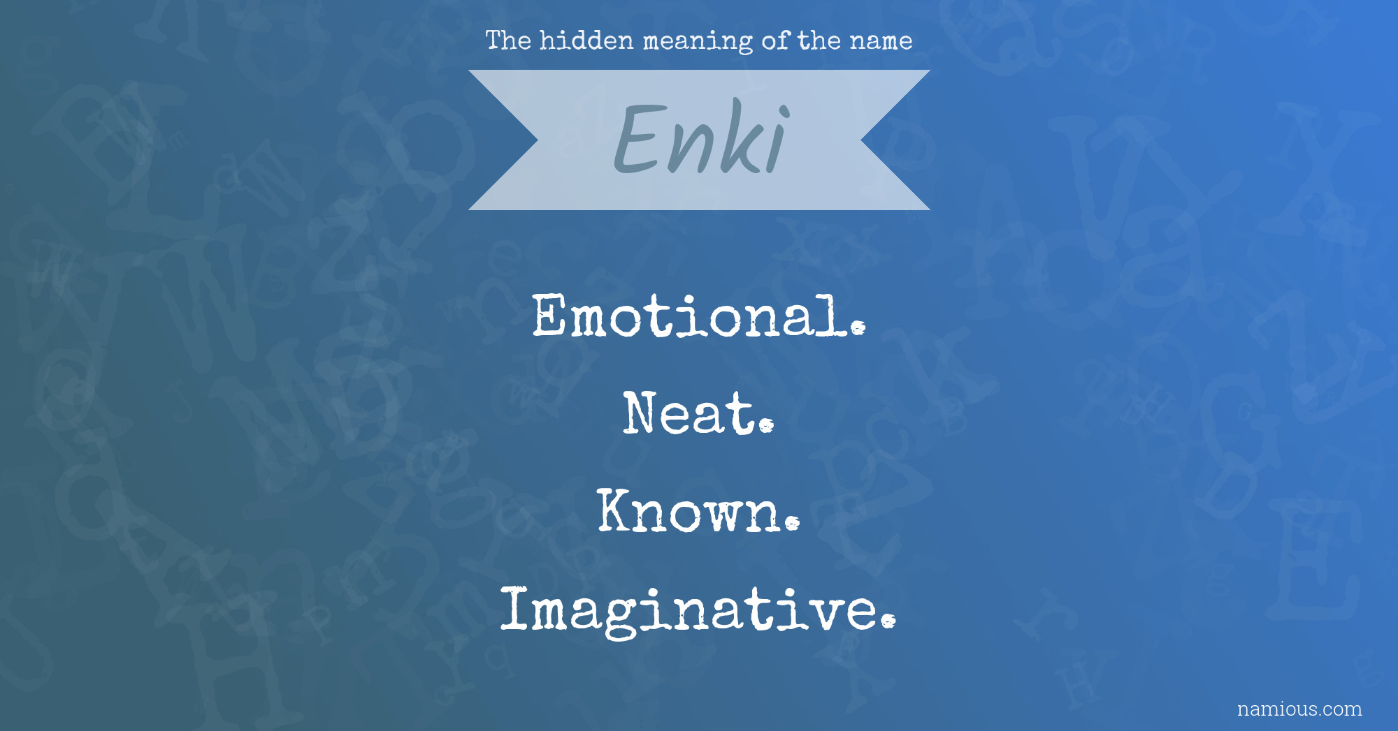 The hidden meaning of the name Enki