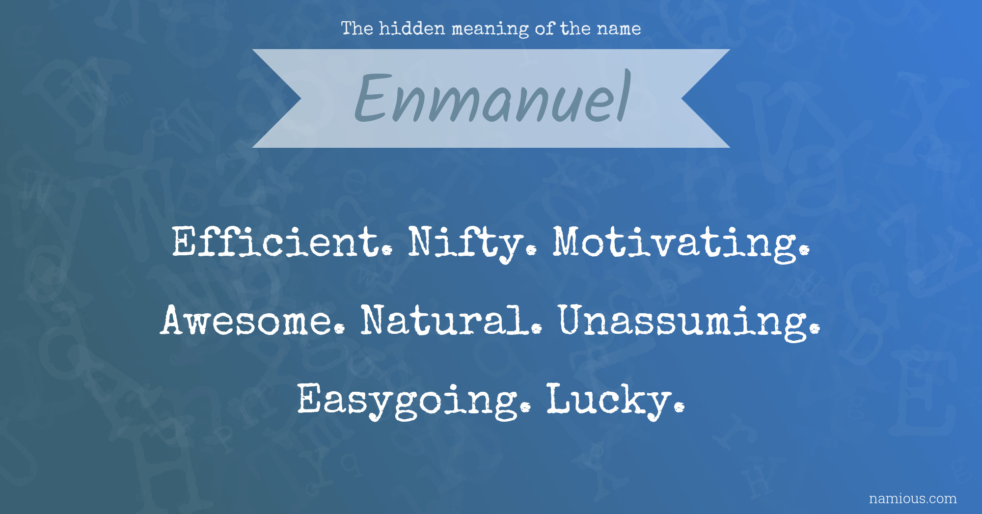 The hidden meaning of the name Enmanuel