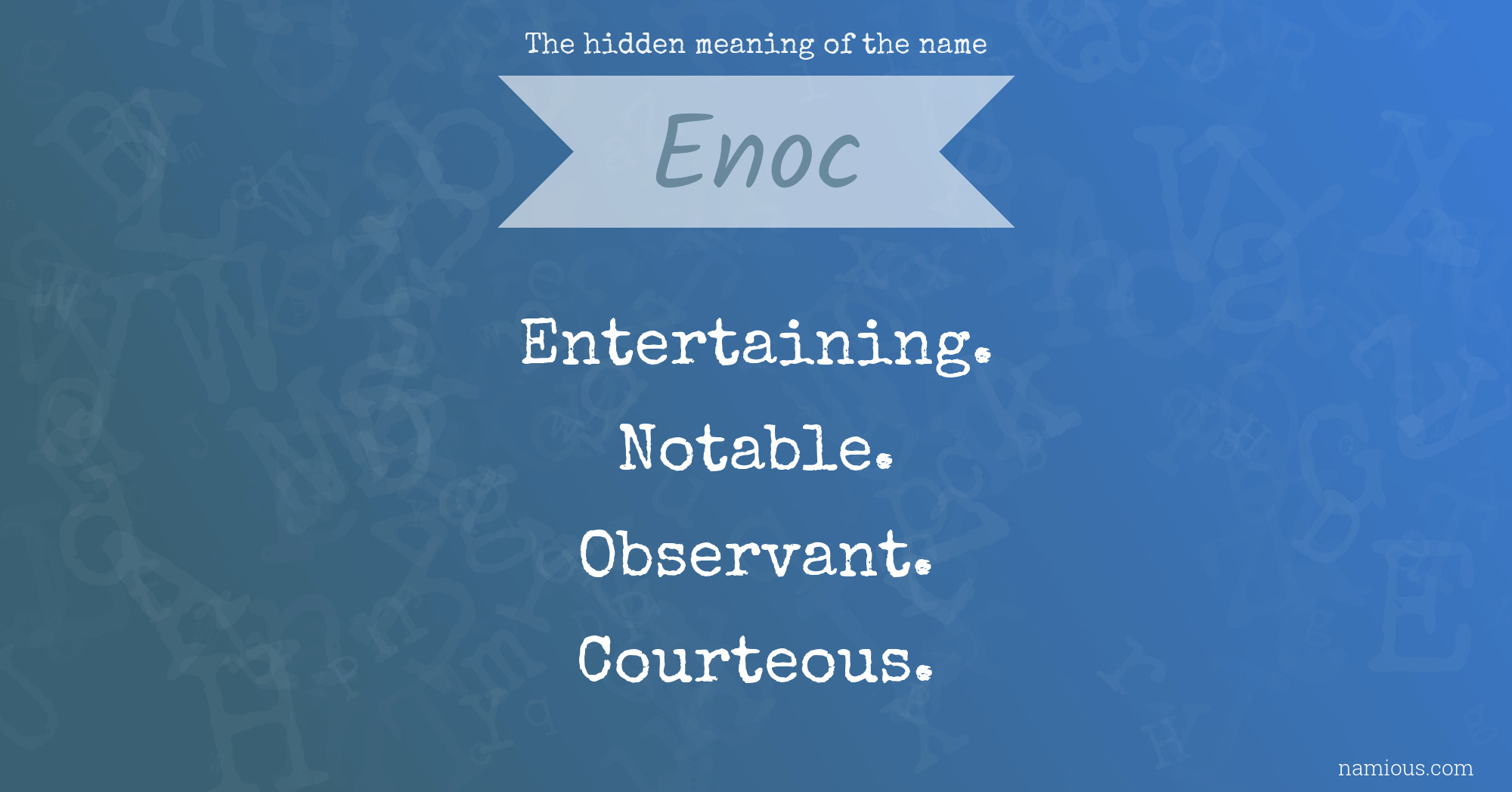 The hidden meaning of the name Enoc