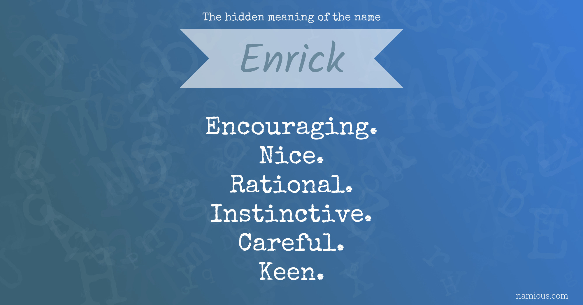 The hidden meaning of the name Enrick