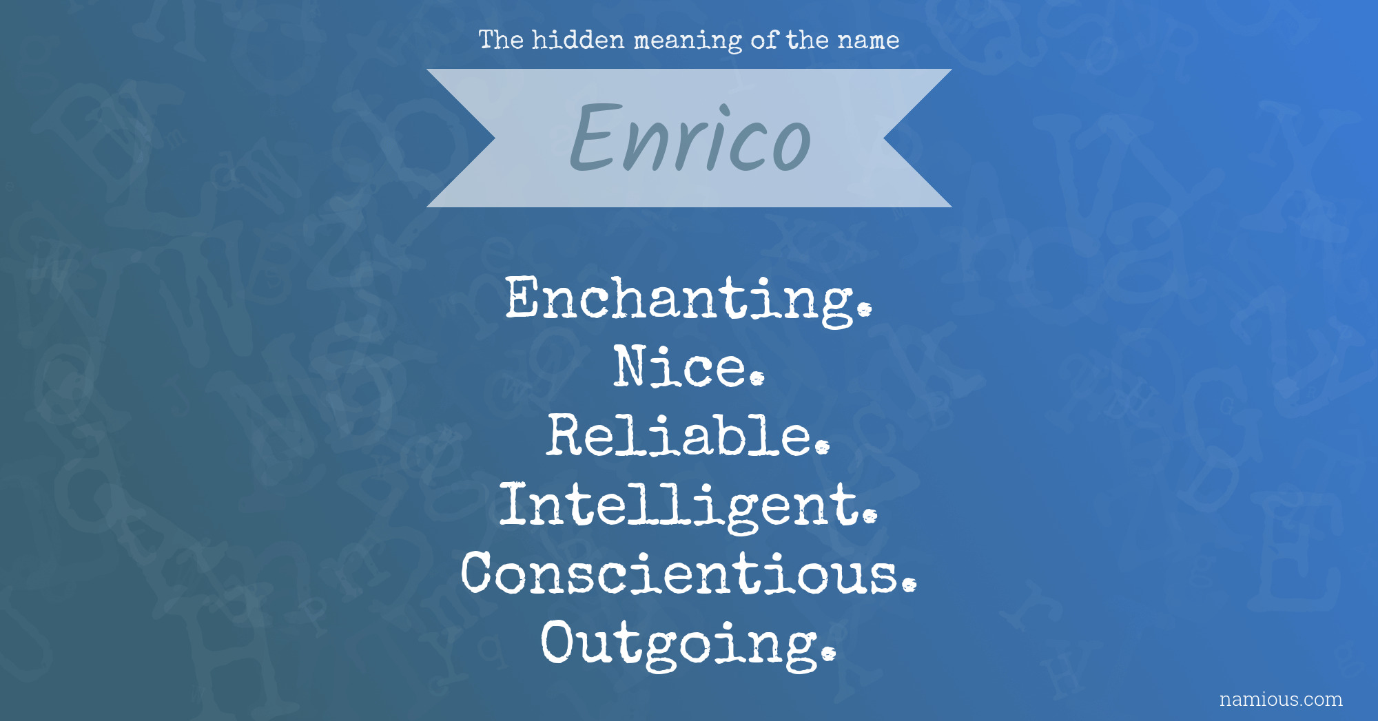 The hidden meaning of the name Enrico