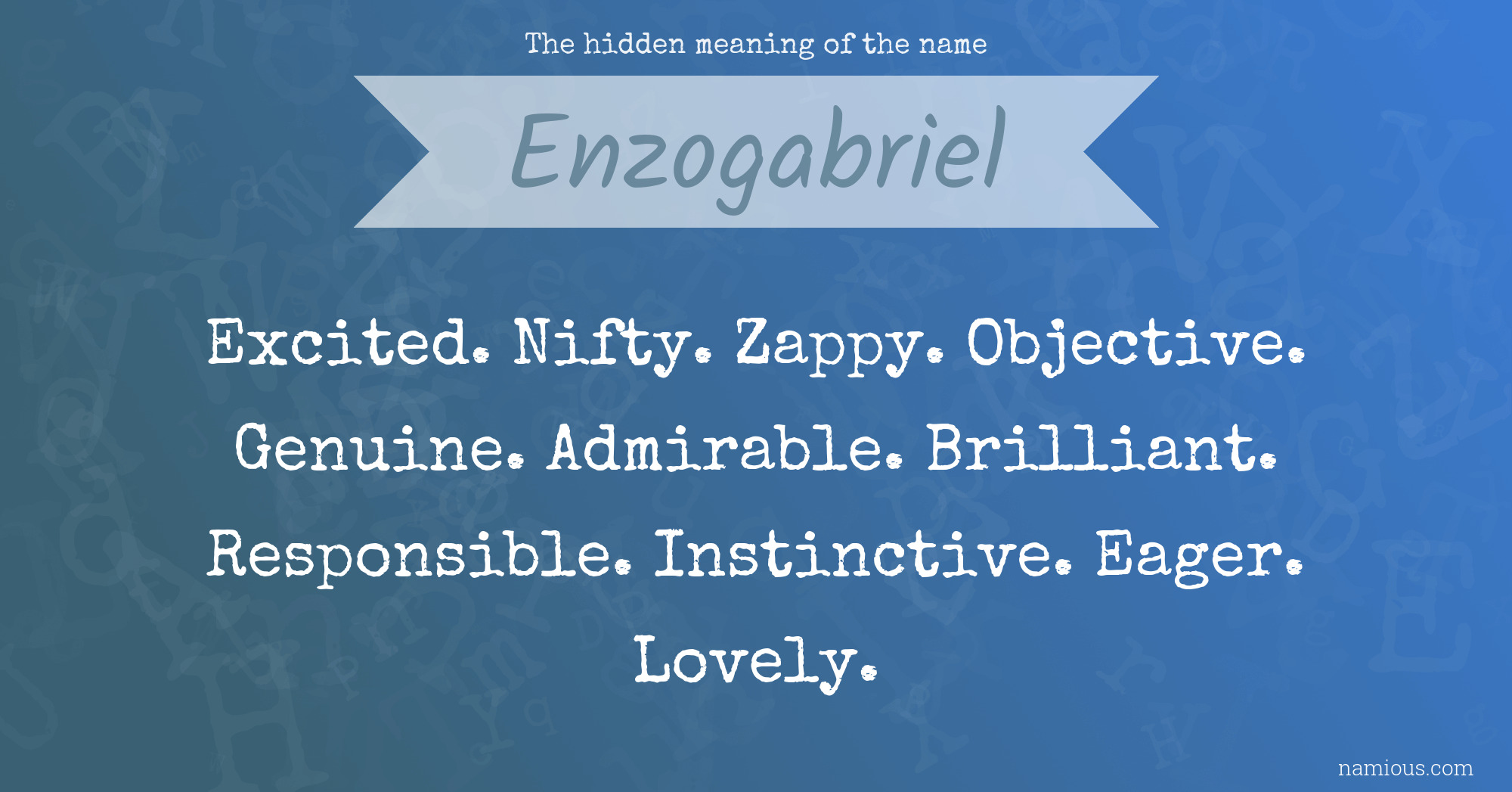 The hidden meaning of the name Enzogabriel