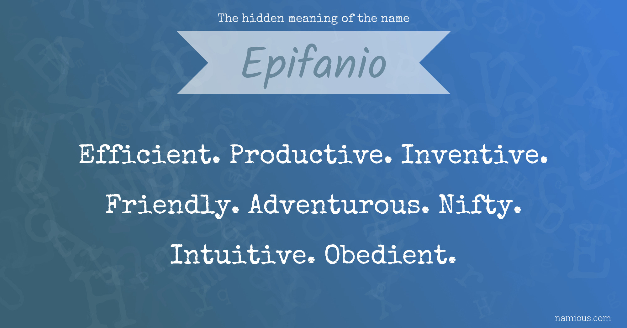 The hidden meaning of the name Epifanio