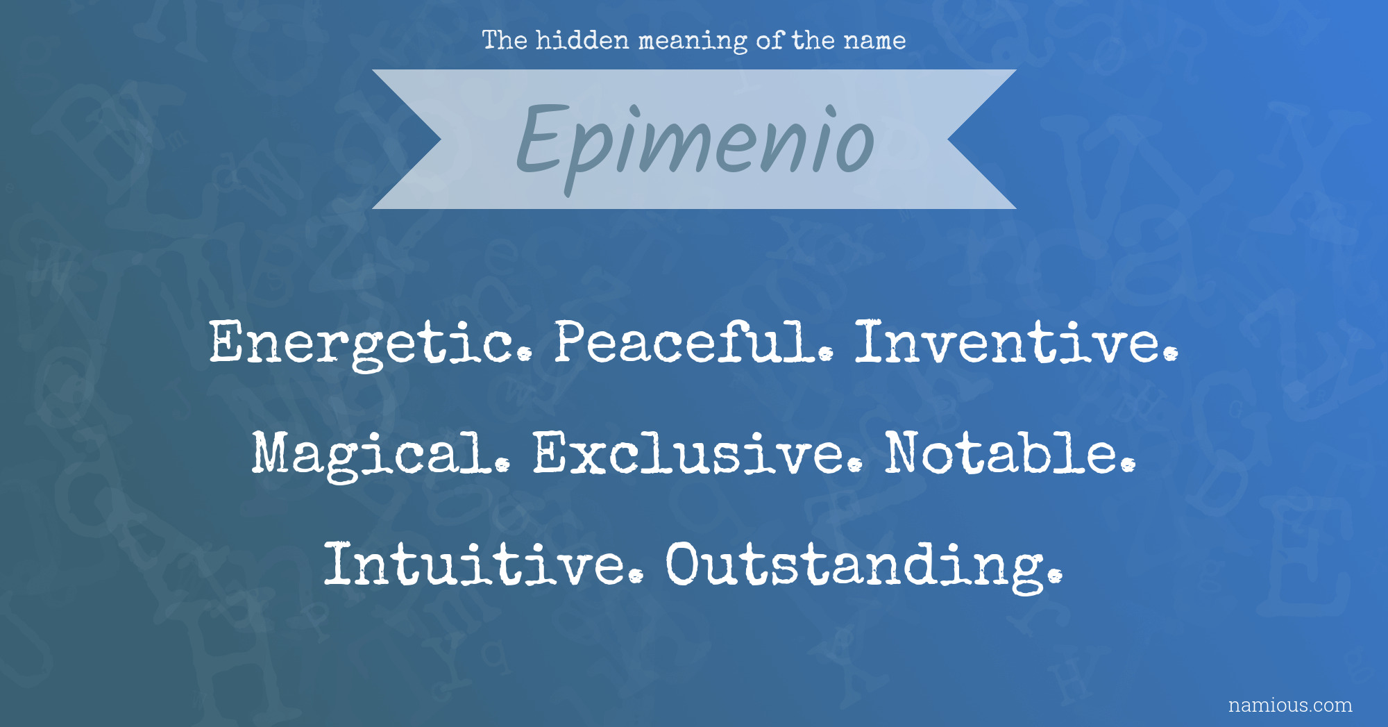 The hidden meaning of the name Epimenio