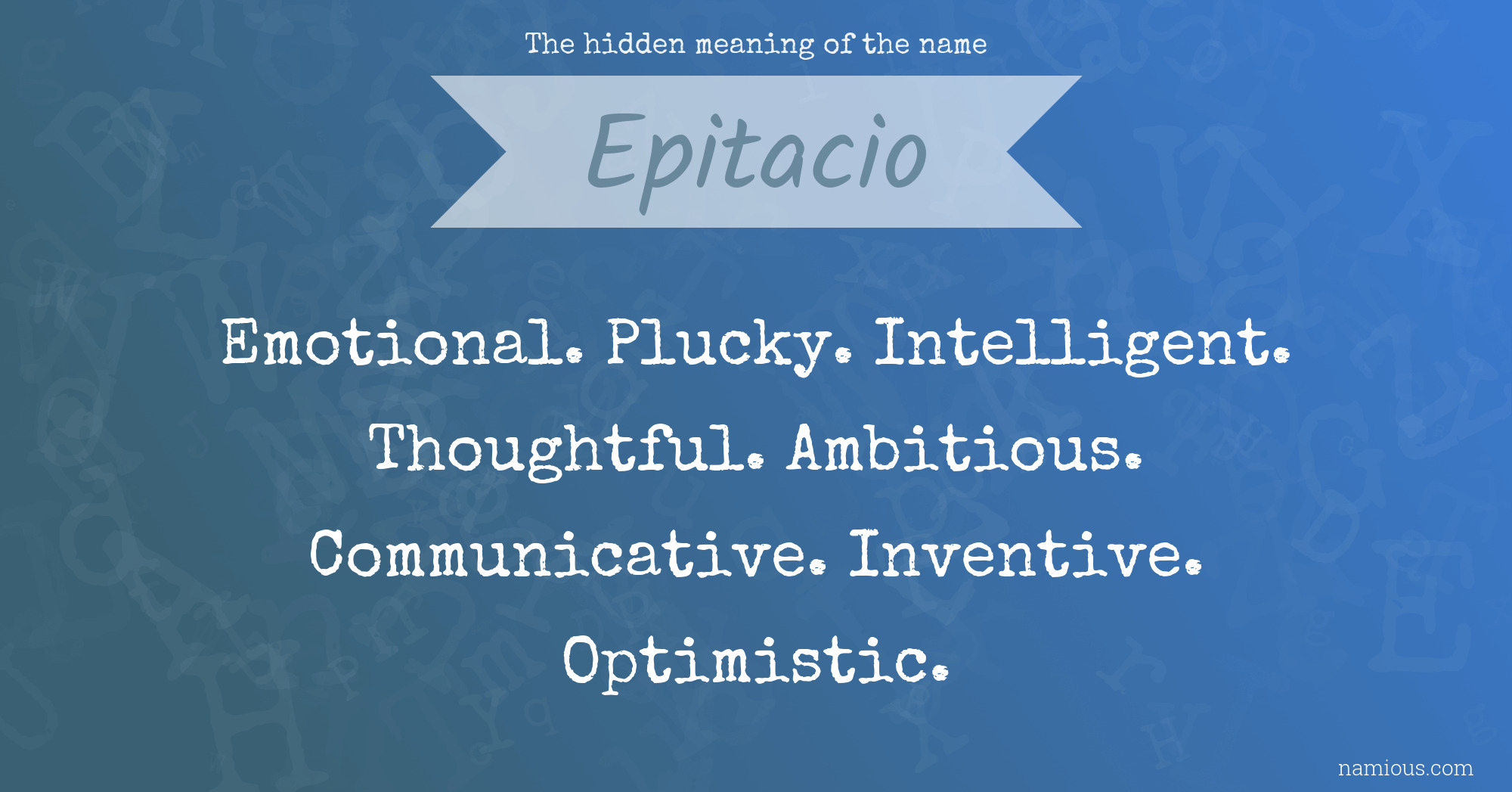 The hidden meaning of the name Epitacio