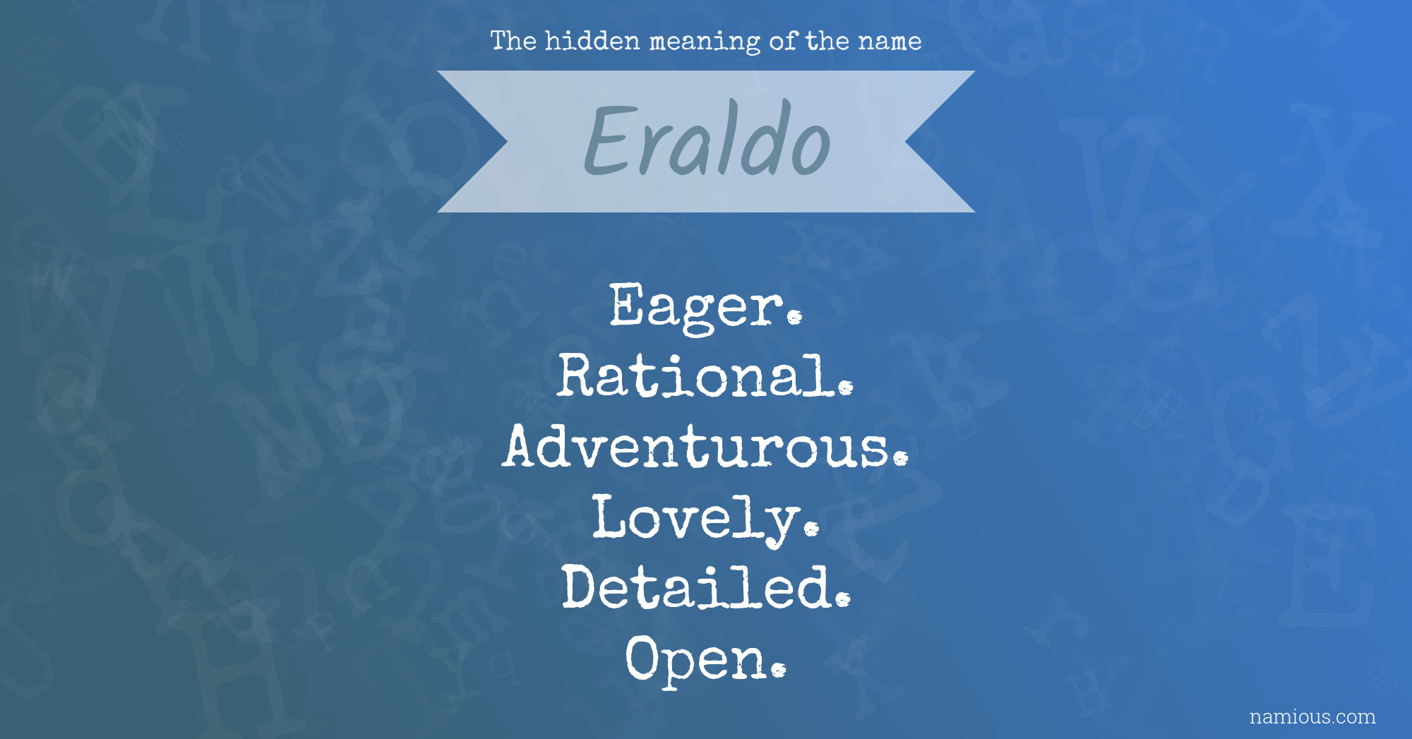 The hidden meaning of the name Eraldo