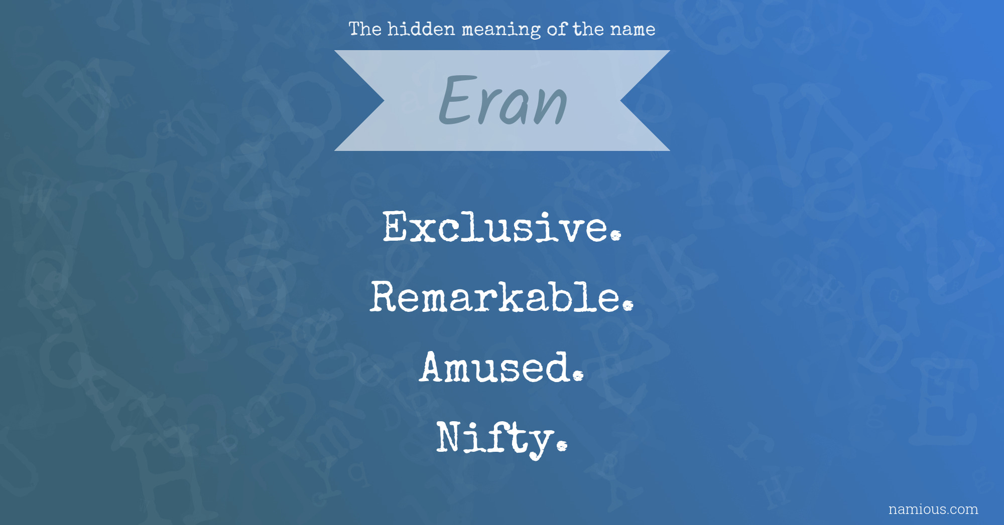 The hidden meaning of the name Eran