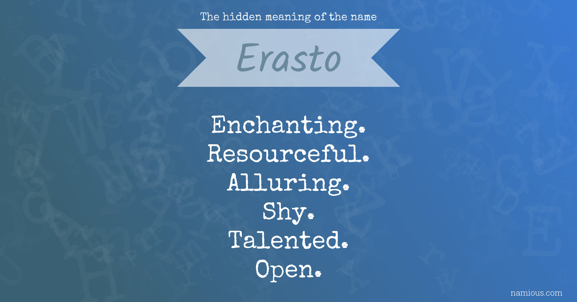 The hidden meaning of the name Erasto