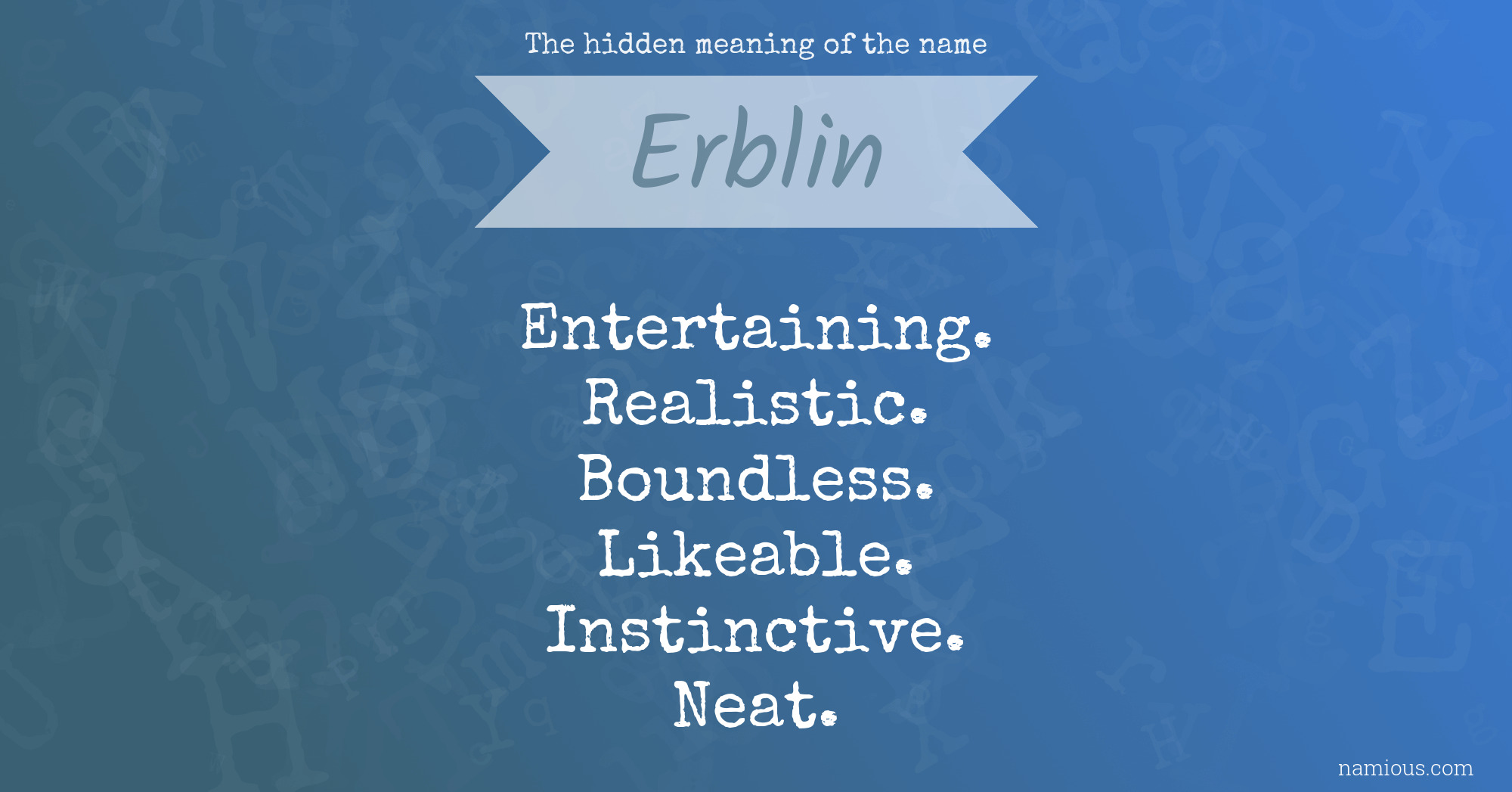 The hidden meaning of the name Erblin