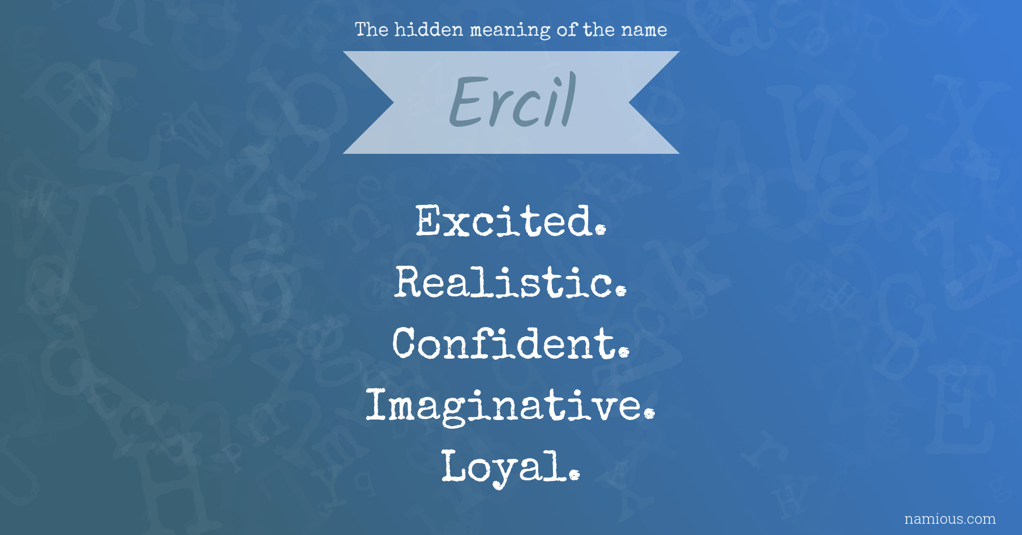 The hidden meaning of the name Ercil