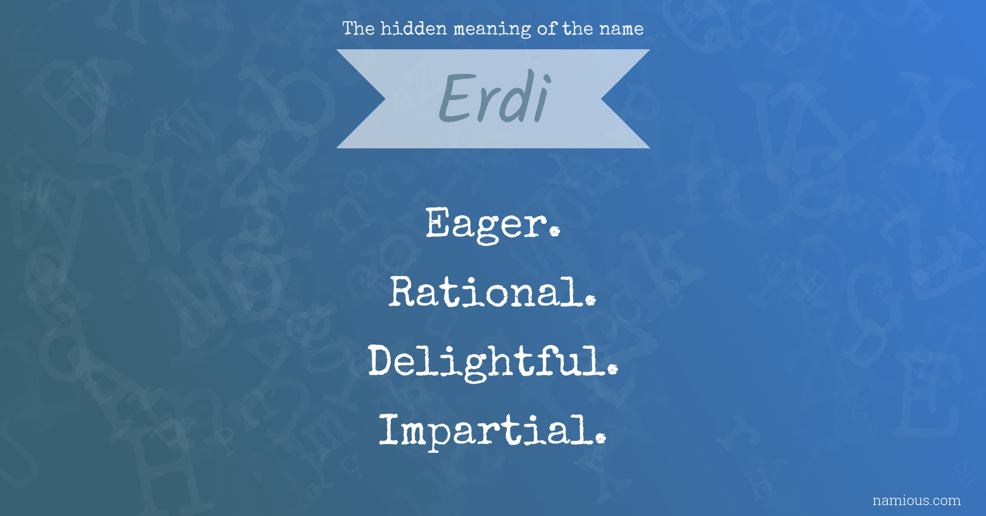 The hidden meaning of the name Erdi