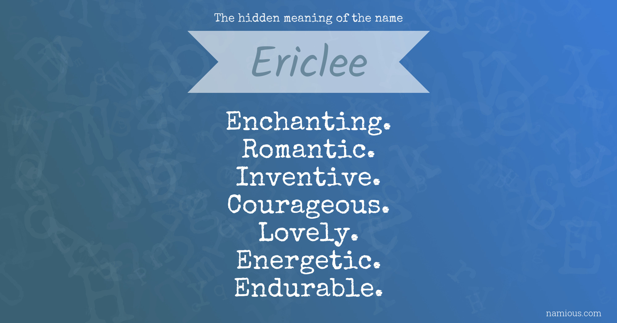 The hidden meaning of the name Ericlee