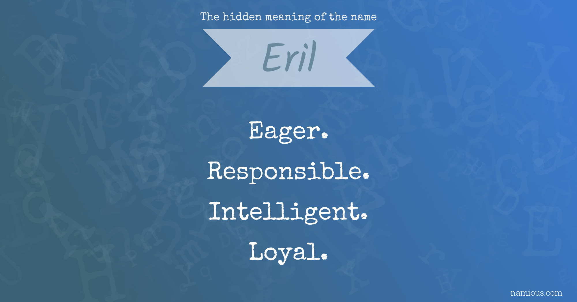 The hidden meaning of the name Eril