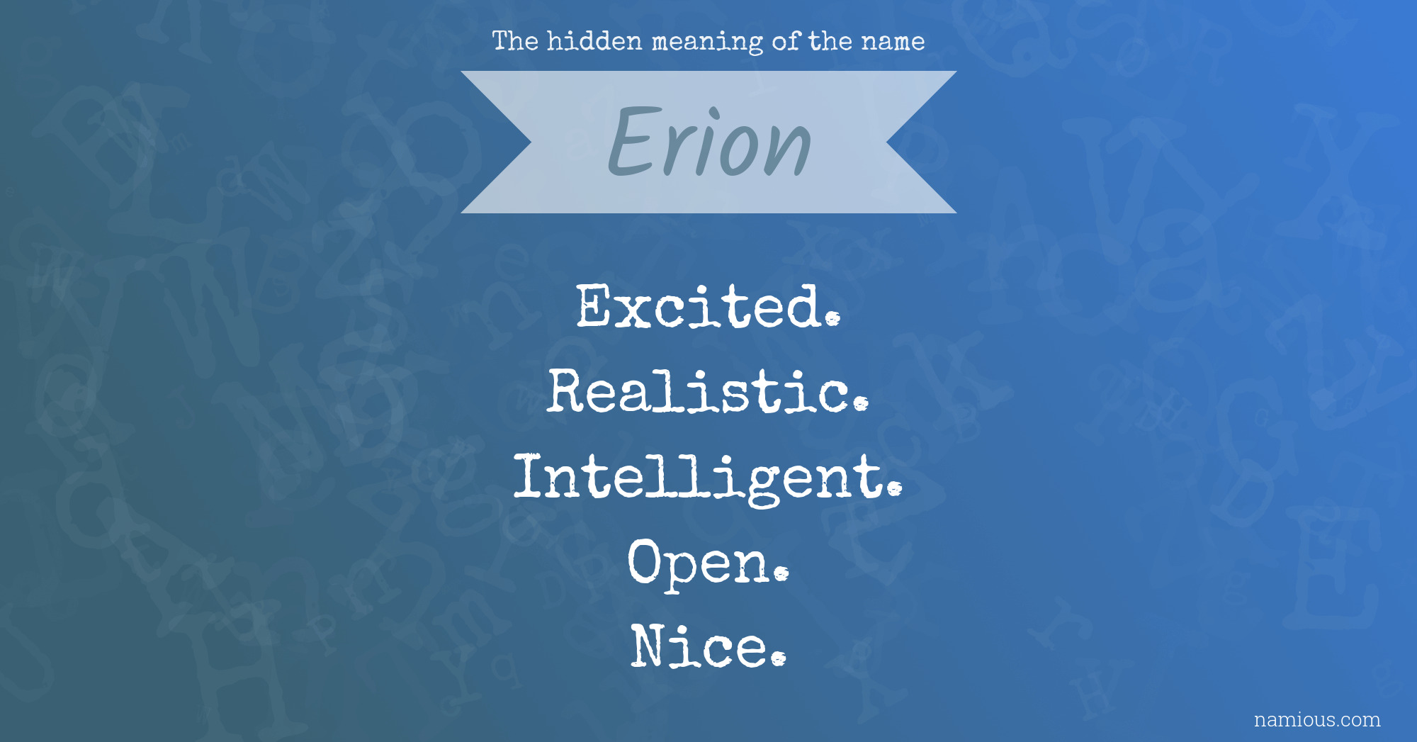 The hidden meaning of the name Erion