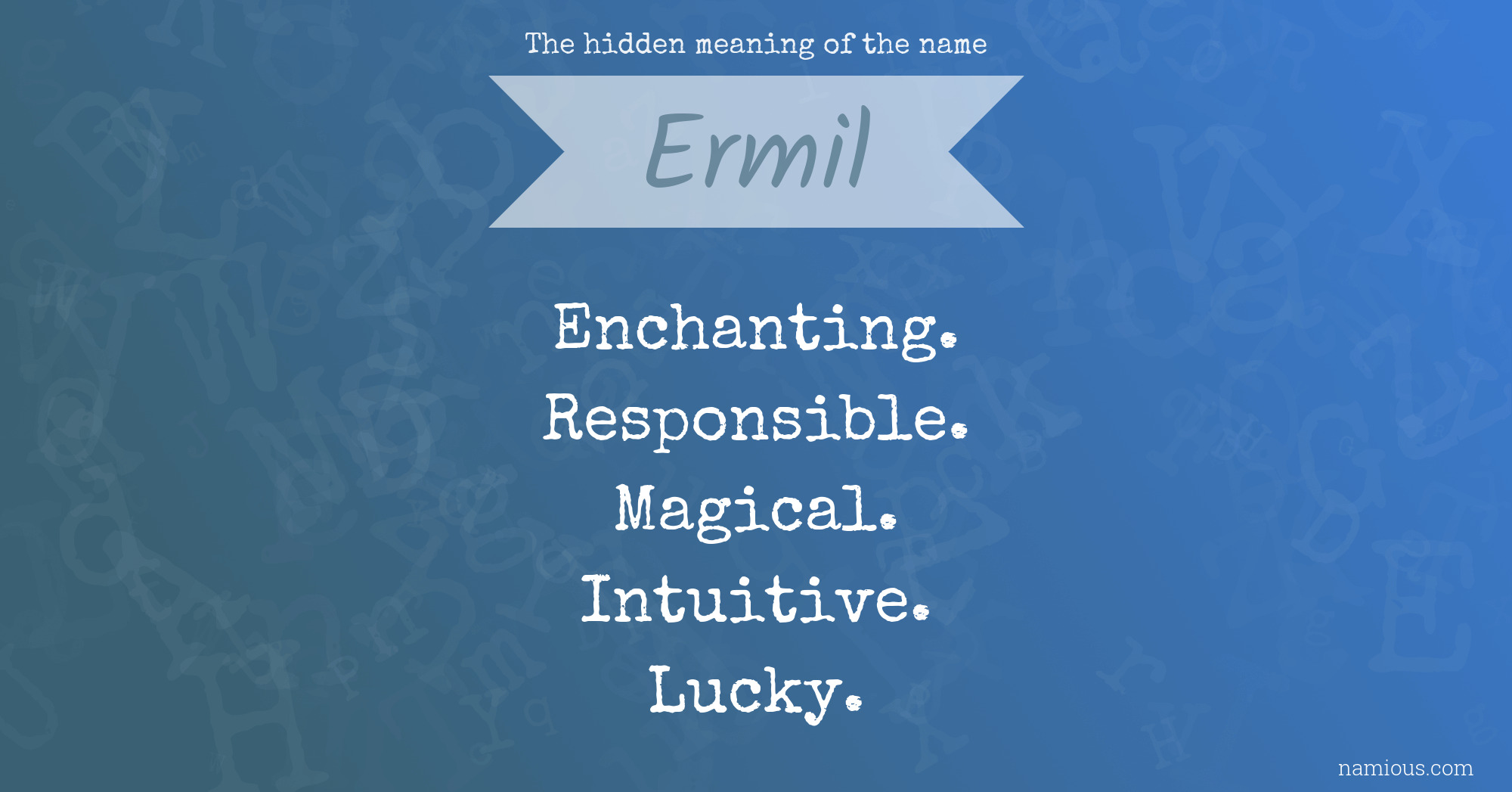 The hidden meaning of the name Ermil