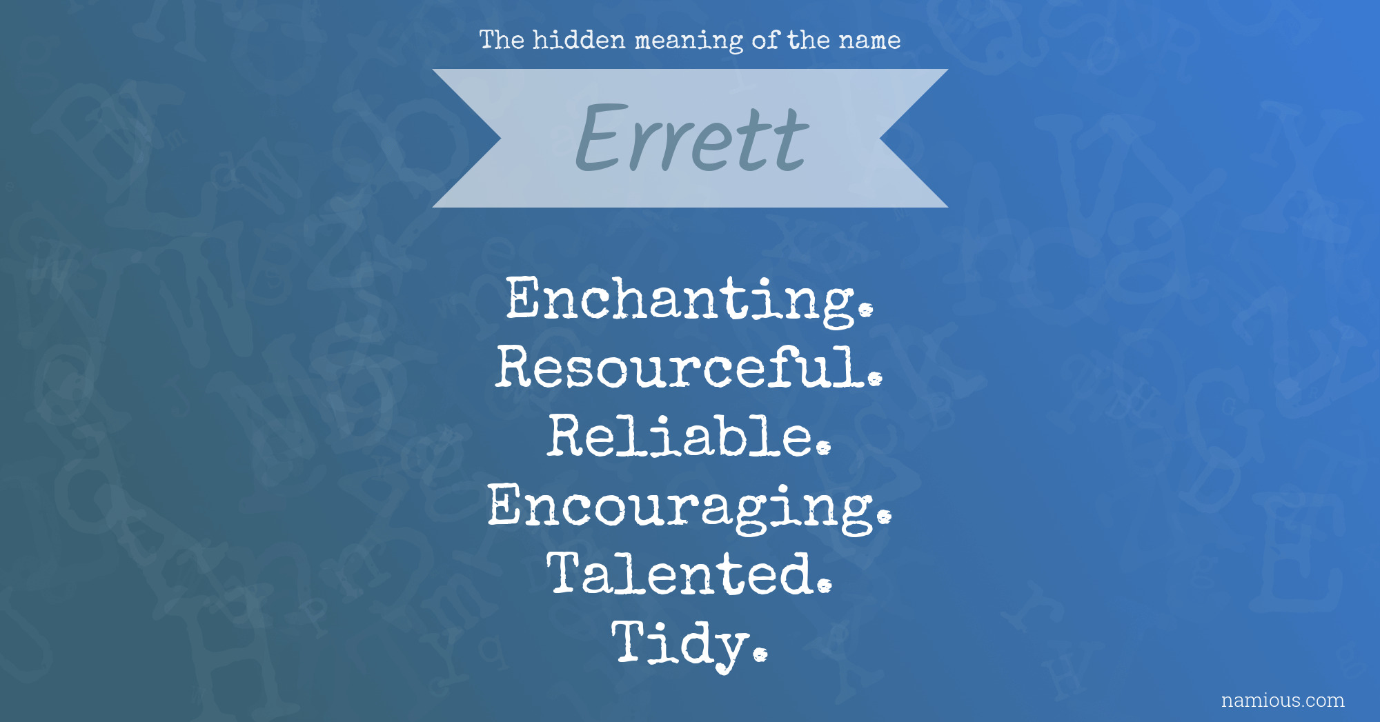 The hidden meaning of the name Errett