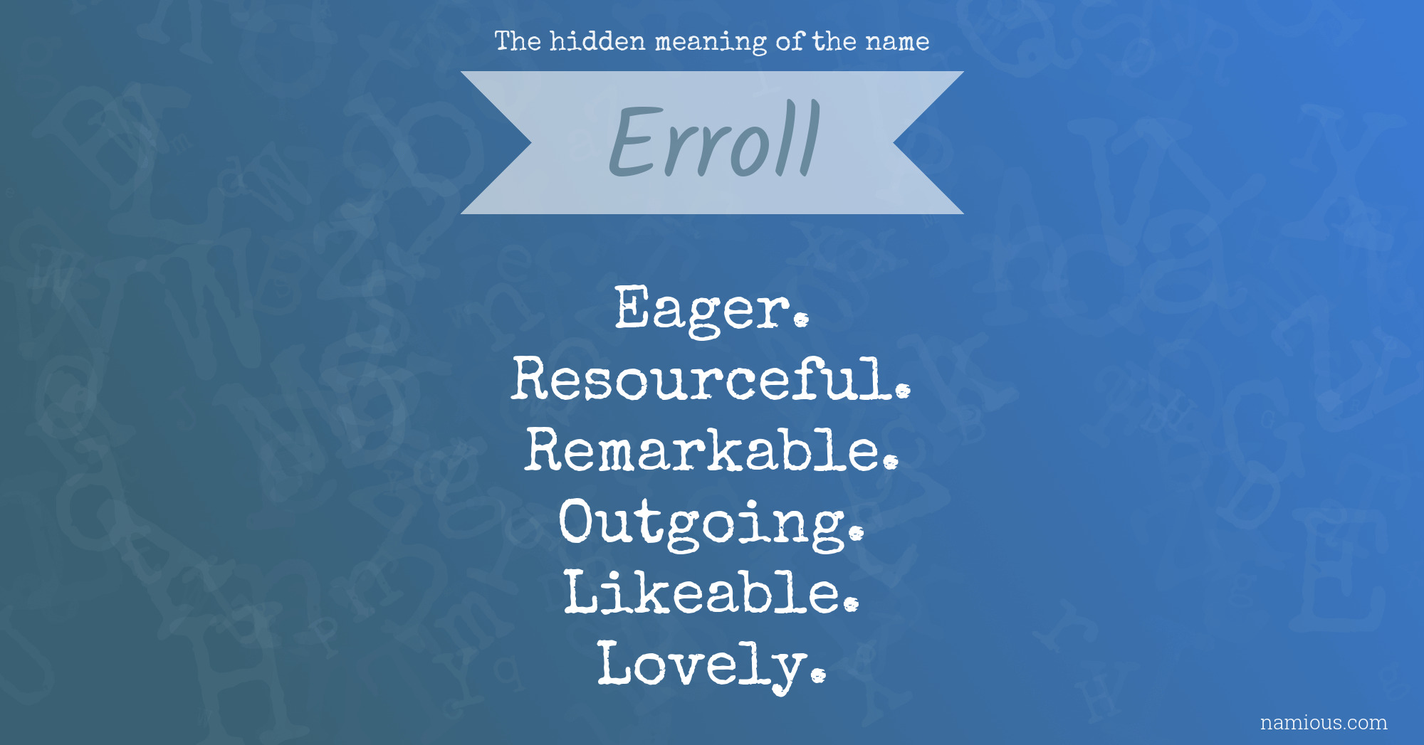 The hidden meaning of the name Erroll