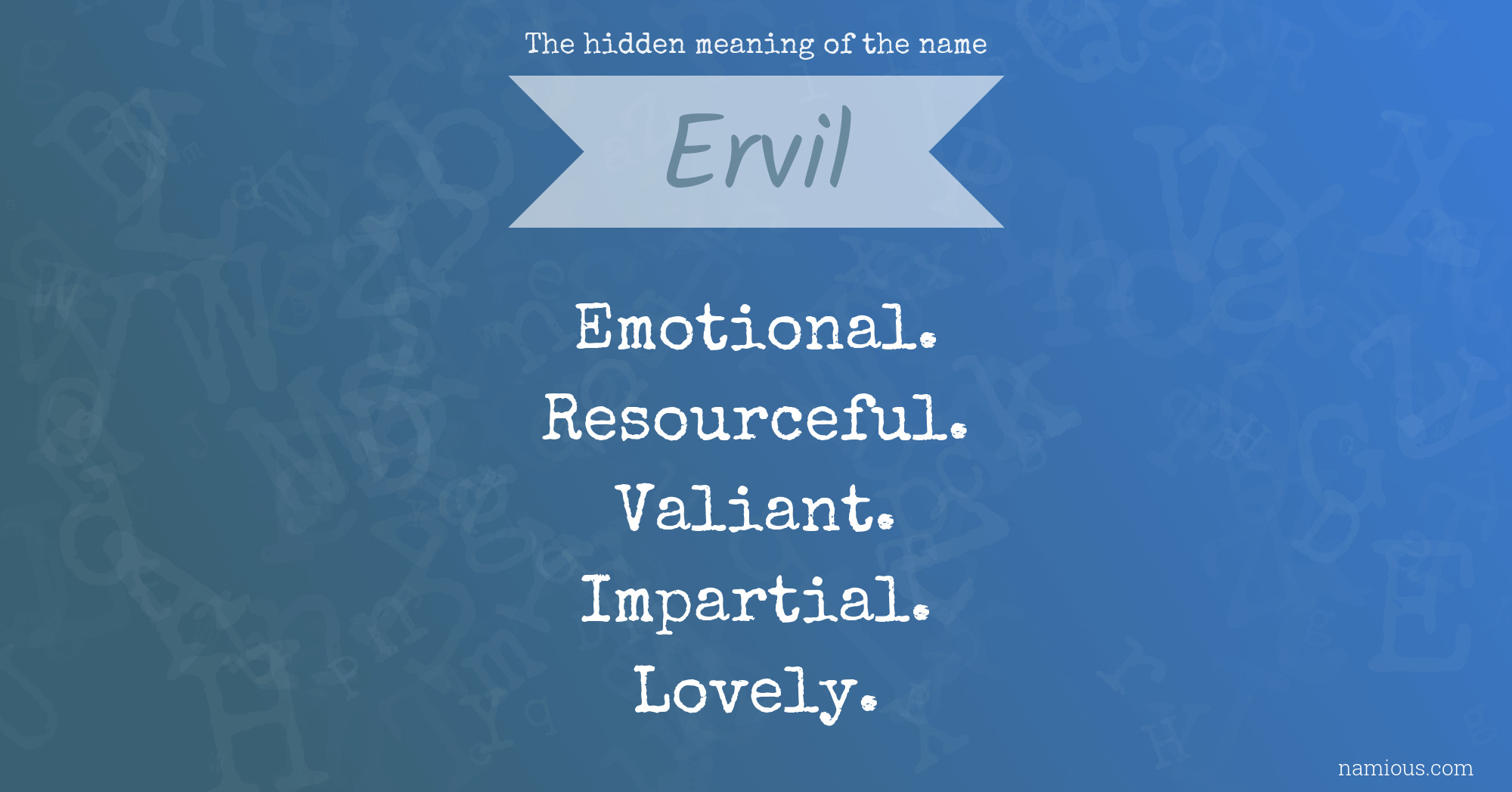 The hidden meaning of the name Ervil