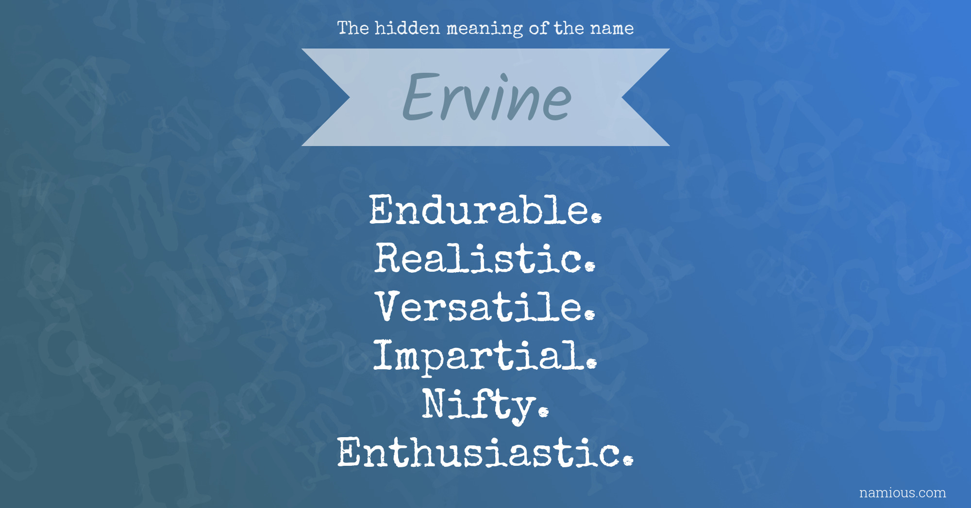 The hidden meaning of the name Ervine