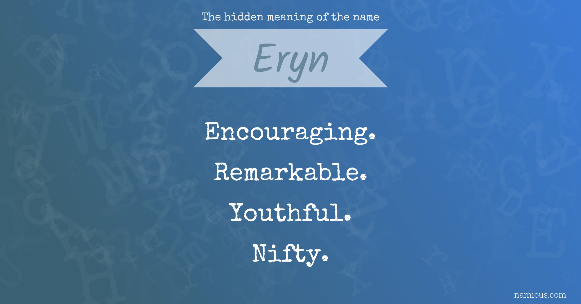 The hidden meaning of the name Eryn