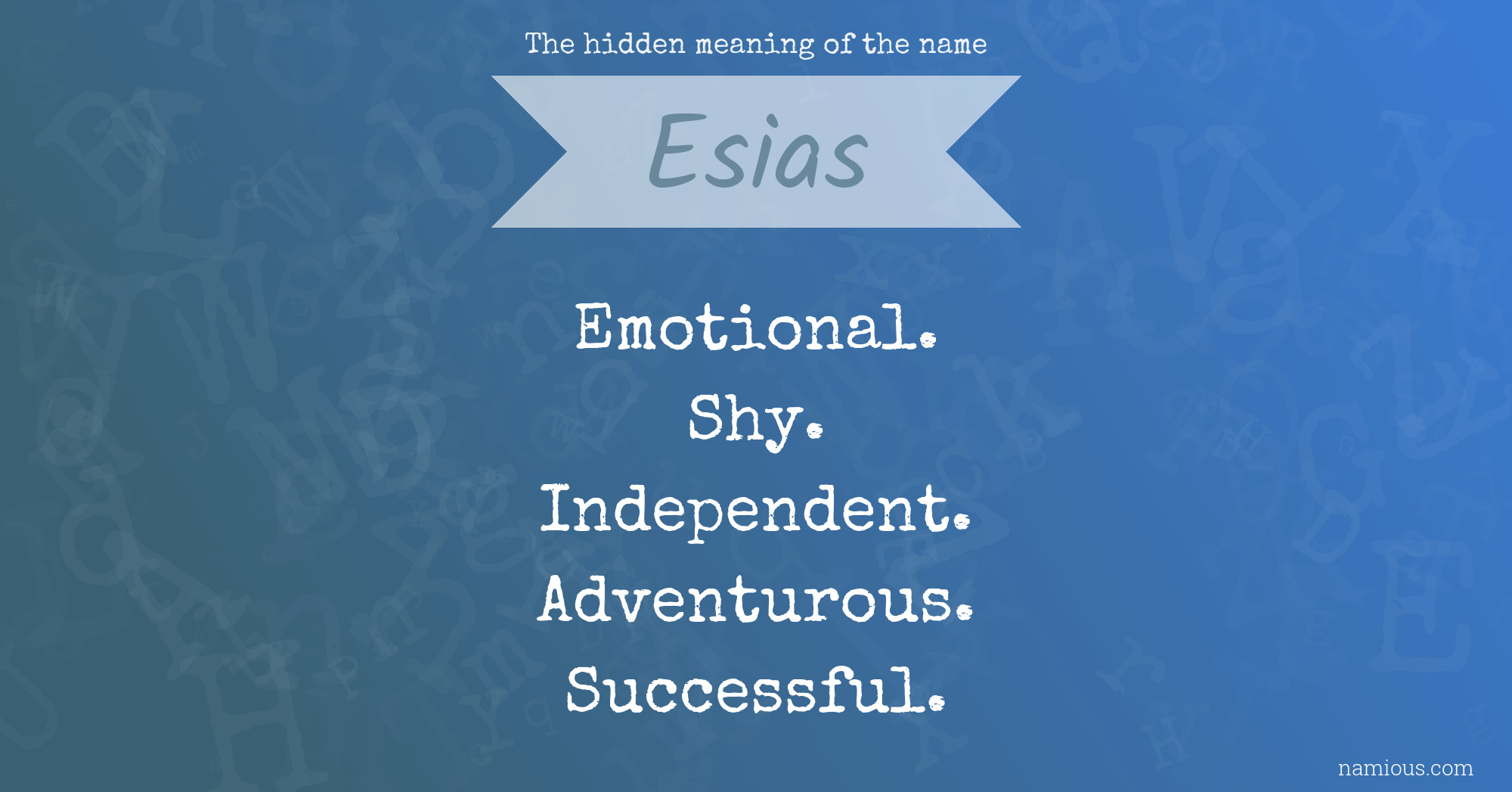 The hidden meaning of the name Esias