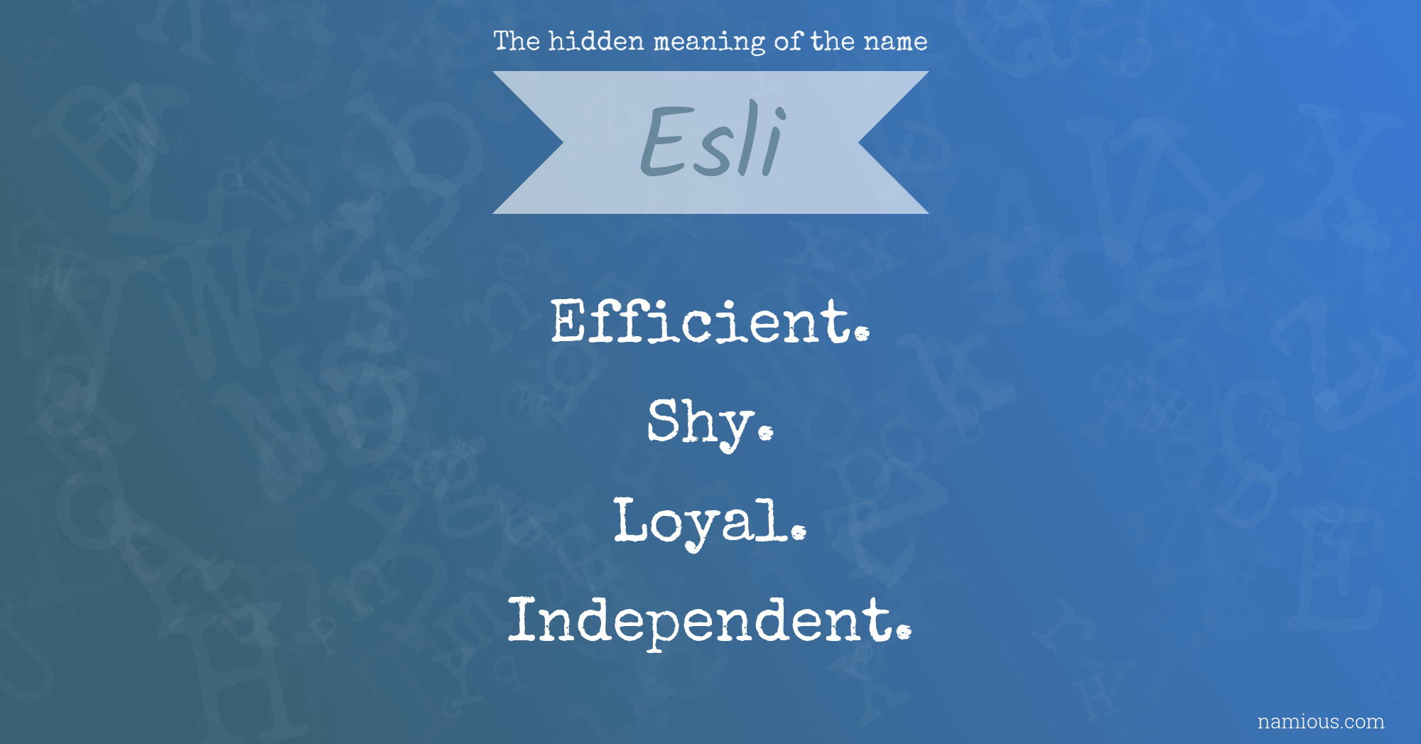 The hidden meaning of the name Esli