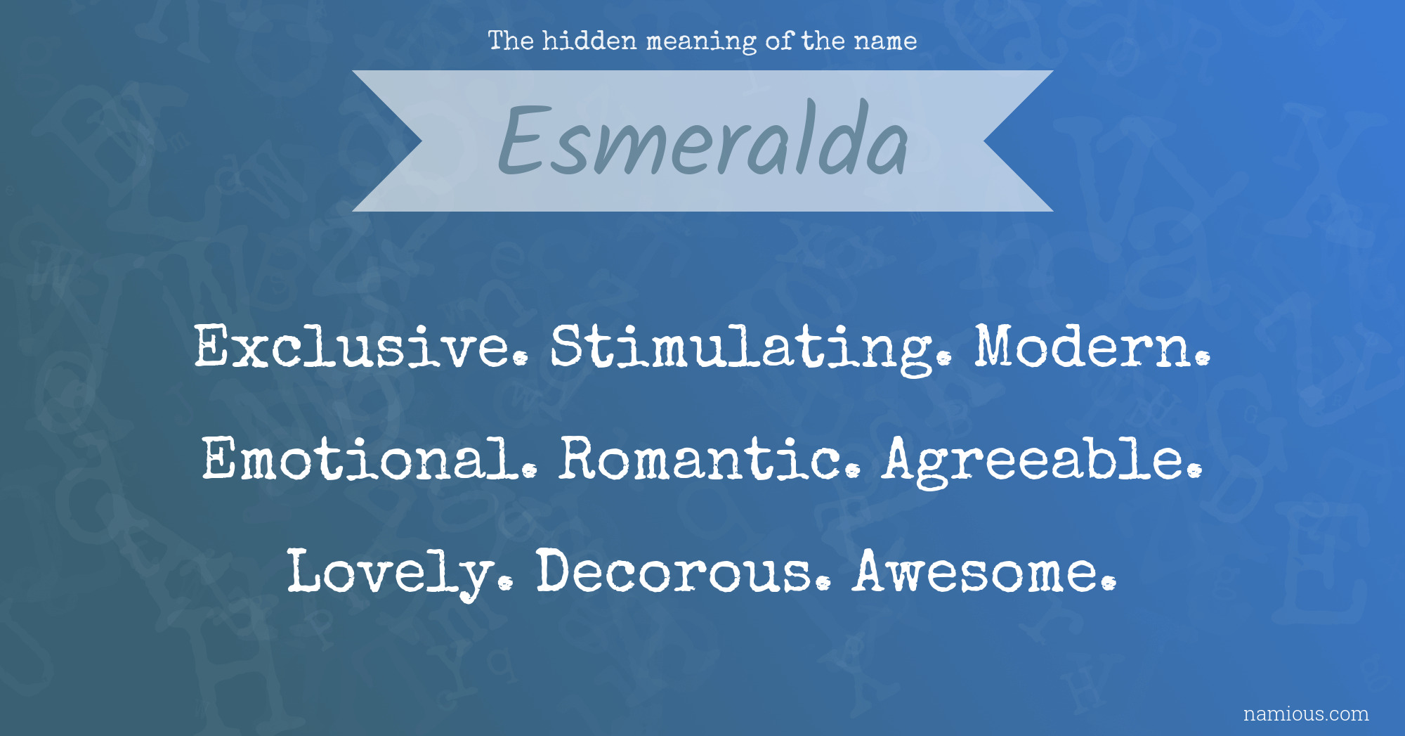 The hidden meaning of the name Esmeralda