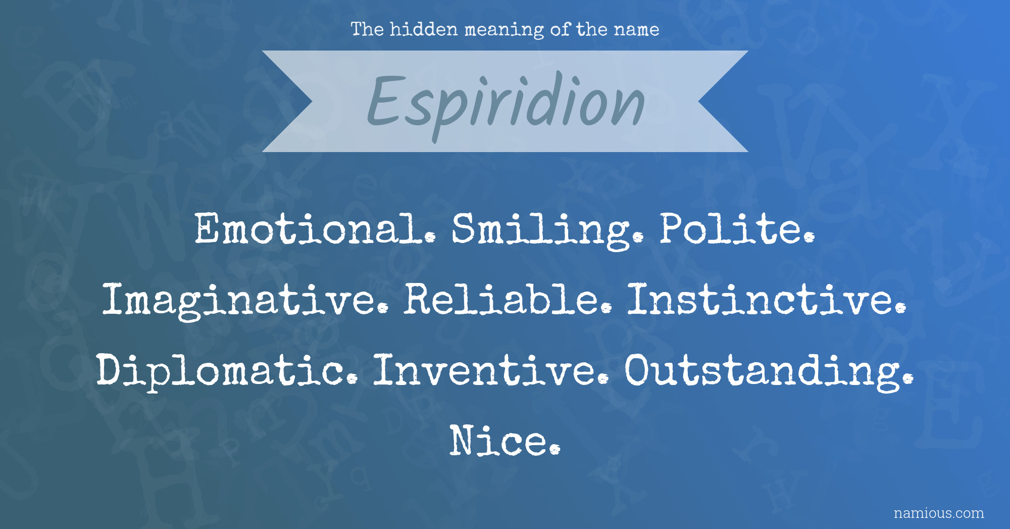 The hidden meaning of the name Espiridion