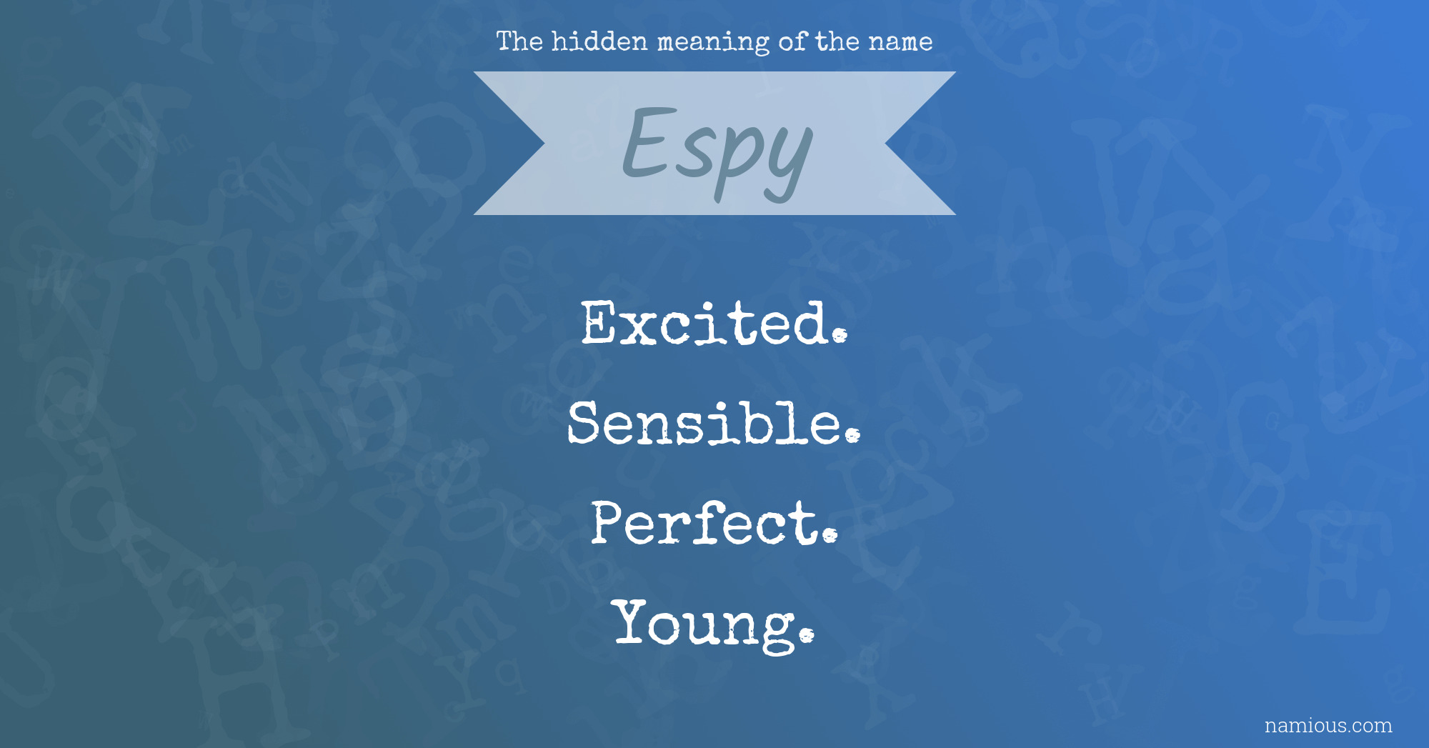 The hidden meaning of the name Espy