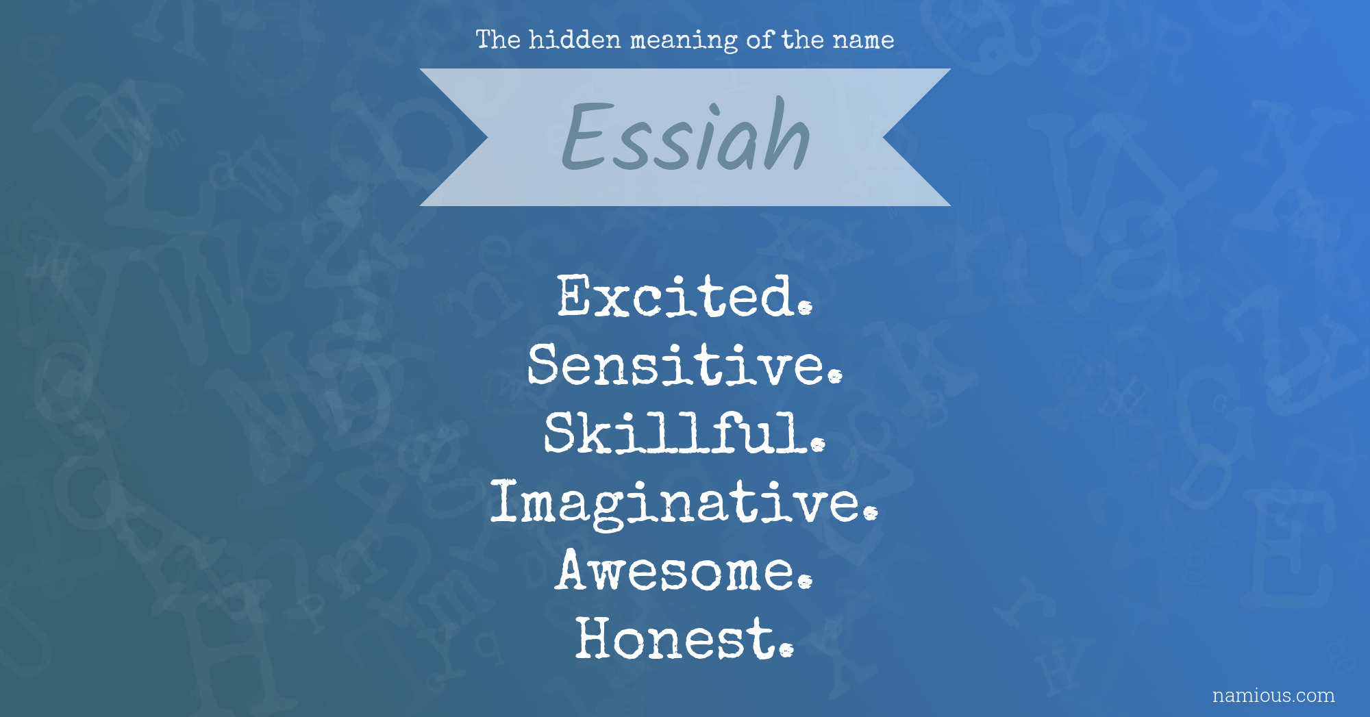 The hidden meaning of the name Essiah