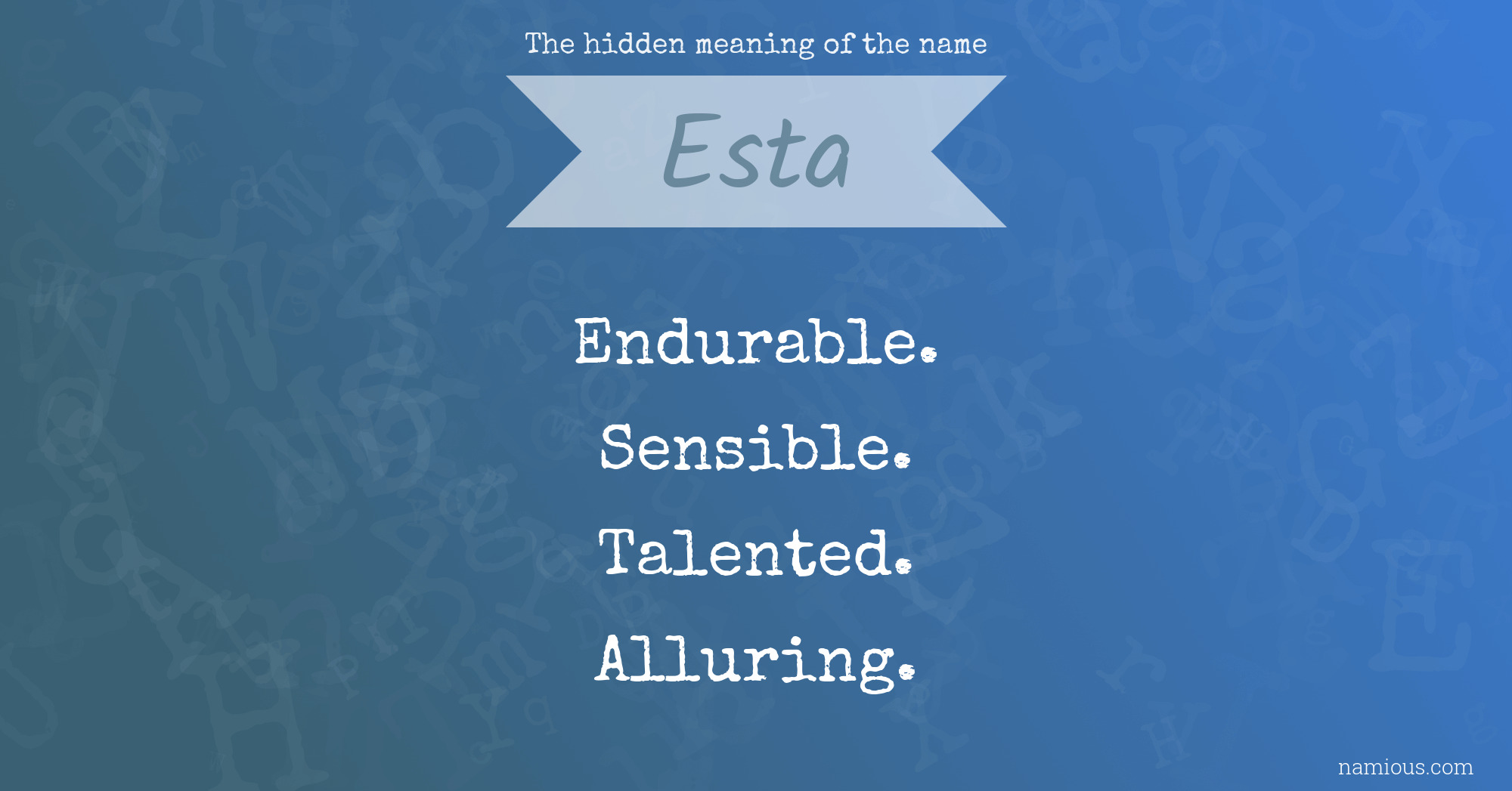 The hidden meaning of the name Esta