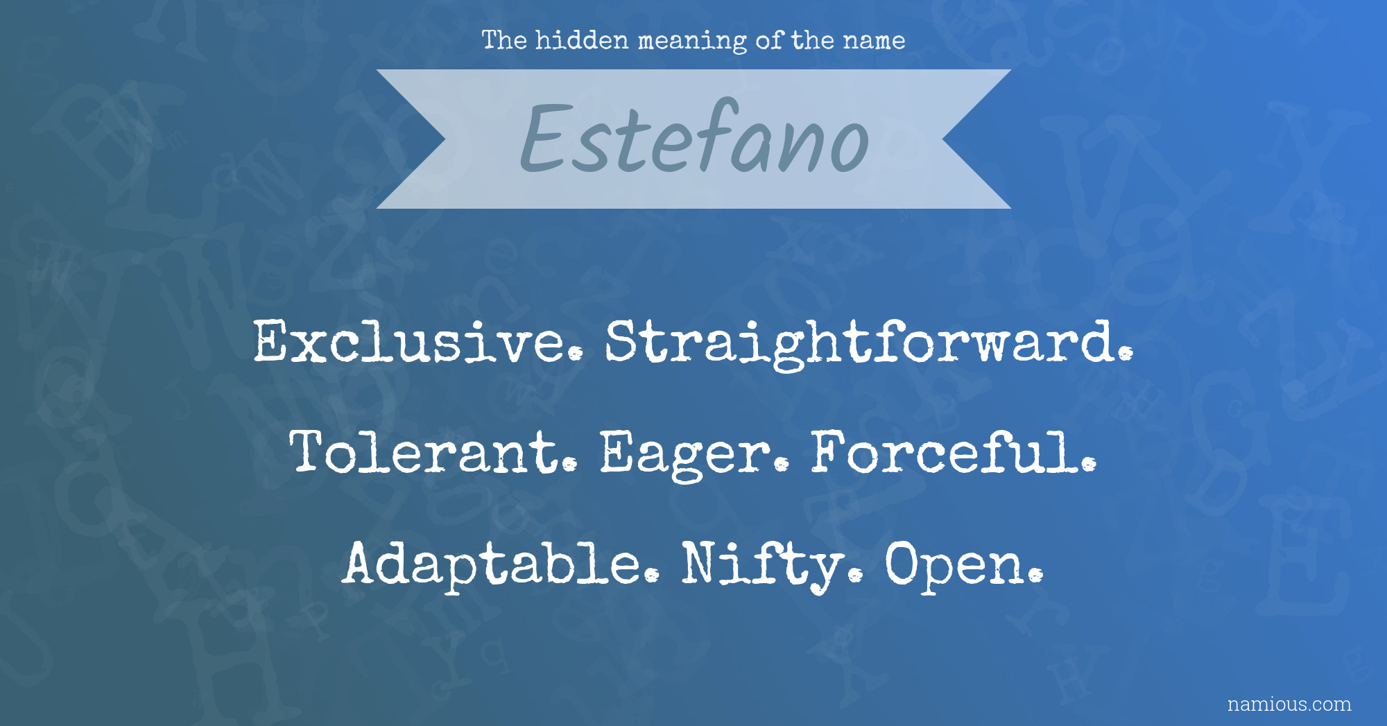 The hidden meaning of the name Estefano