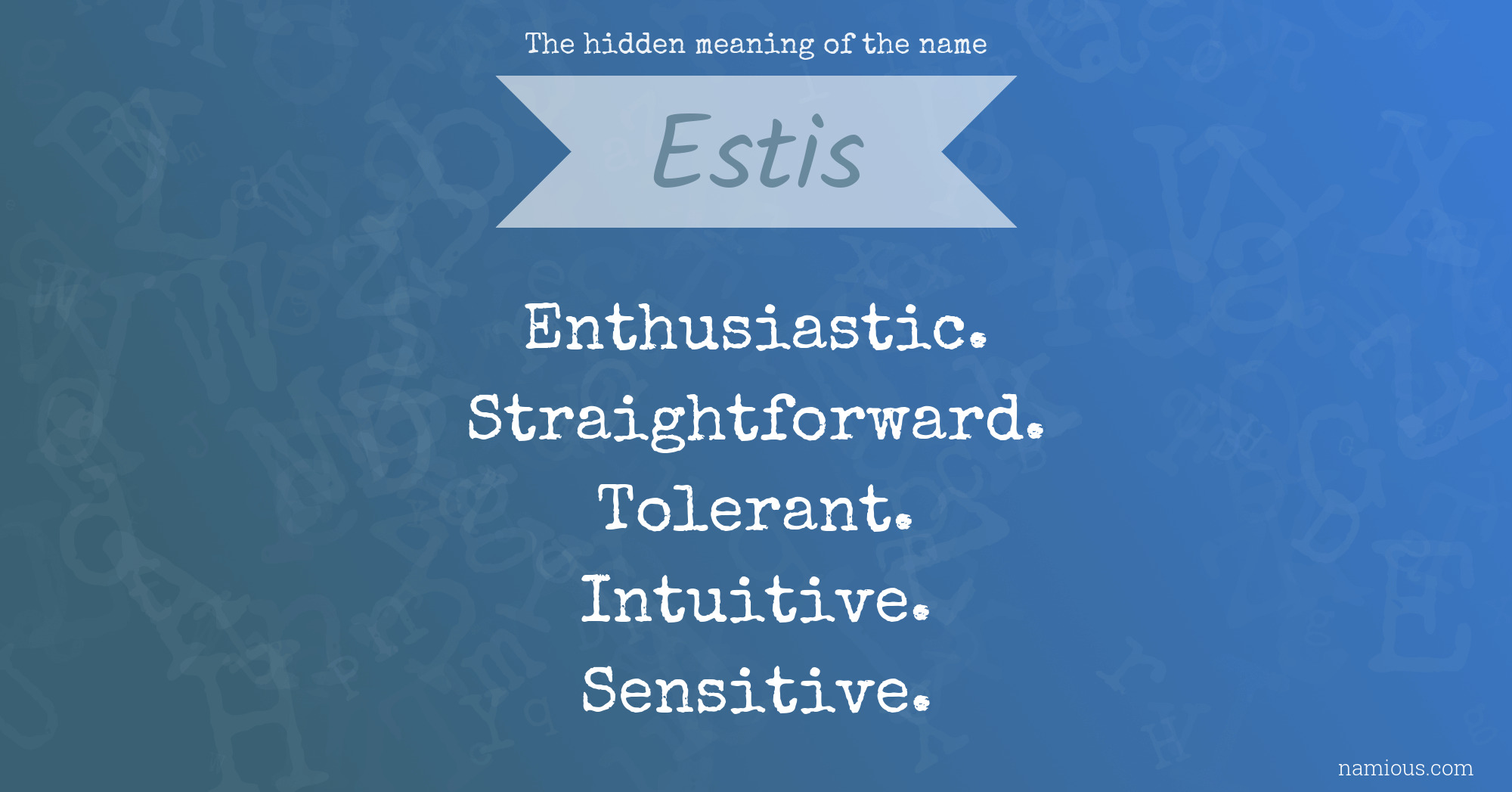 The hidden meaning of the name Estis