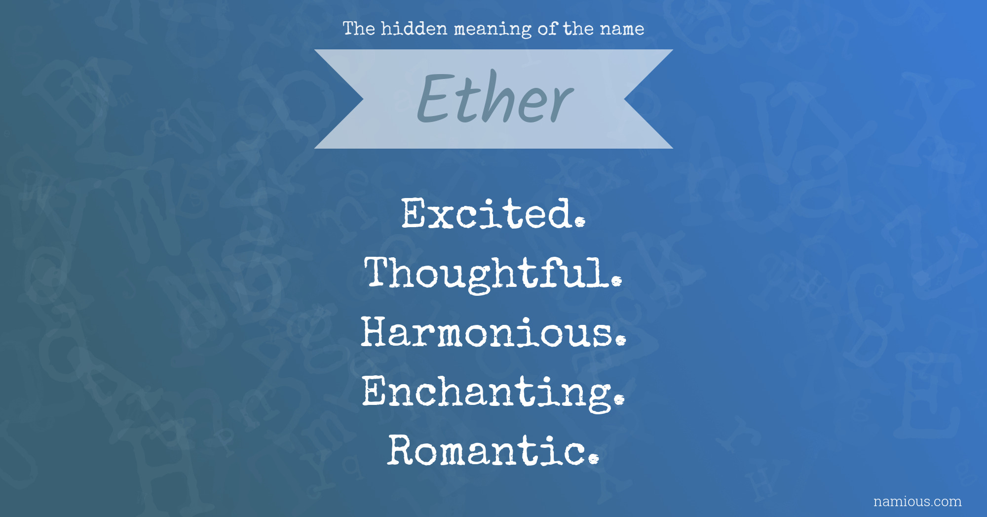 The hidden meaning of the name Ether