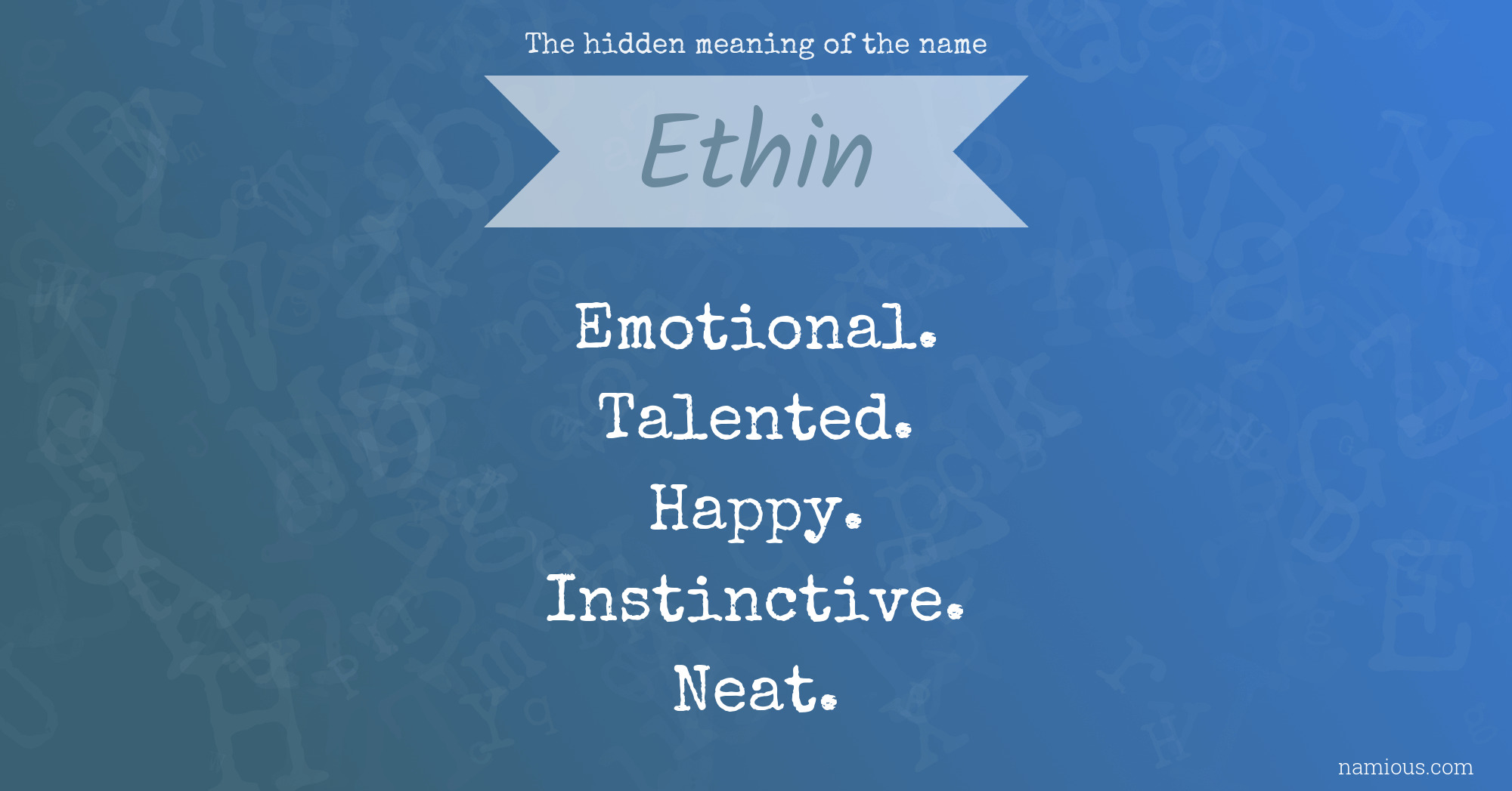 The hidden meaning of the name Ethin