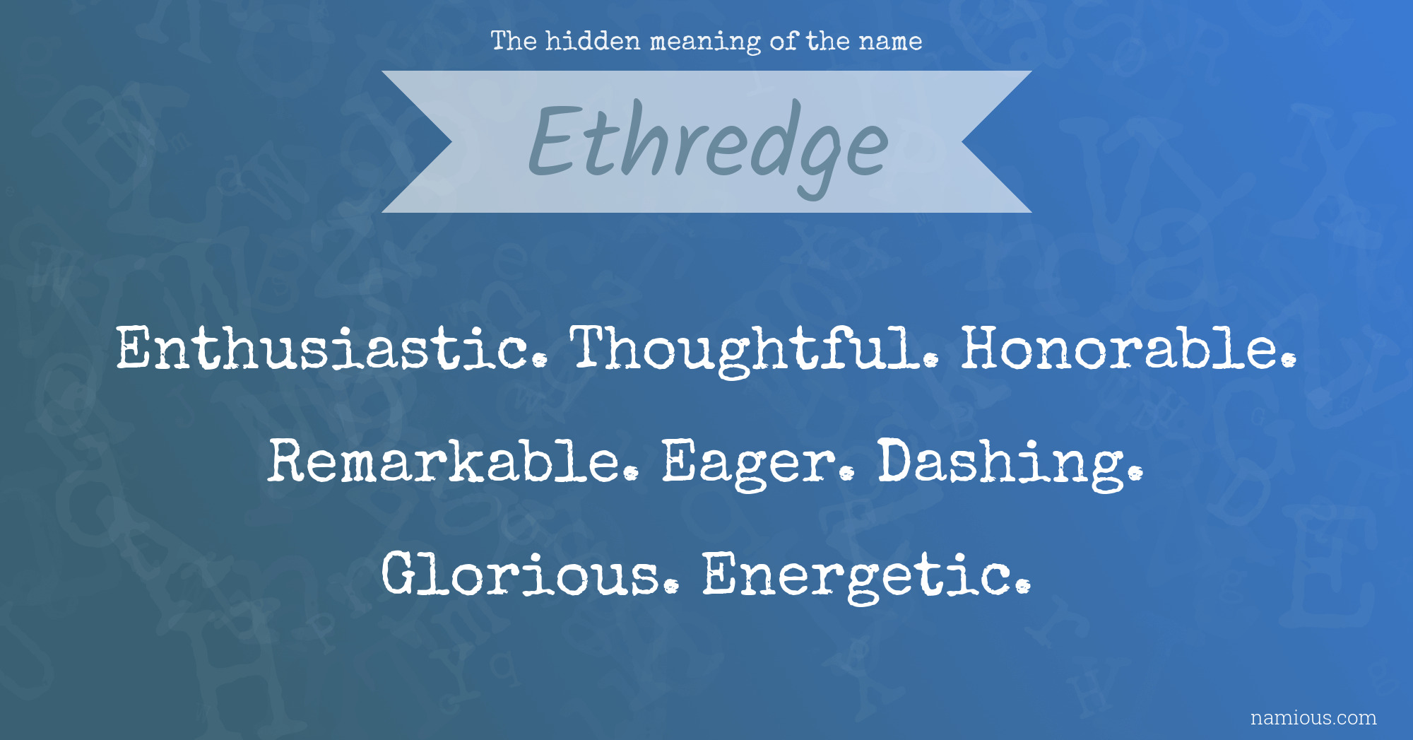 The hidden meaning of the name Ethredge