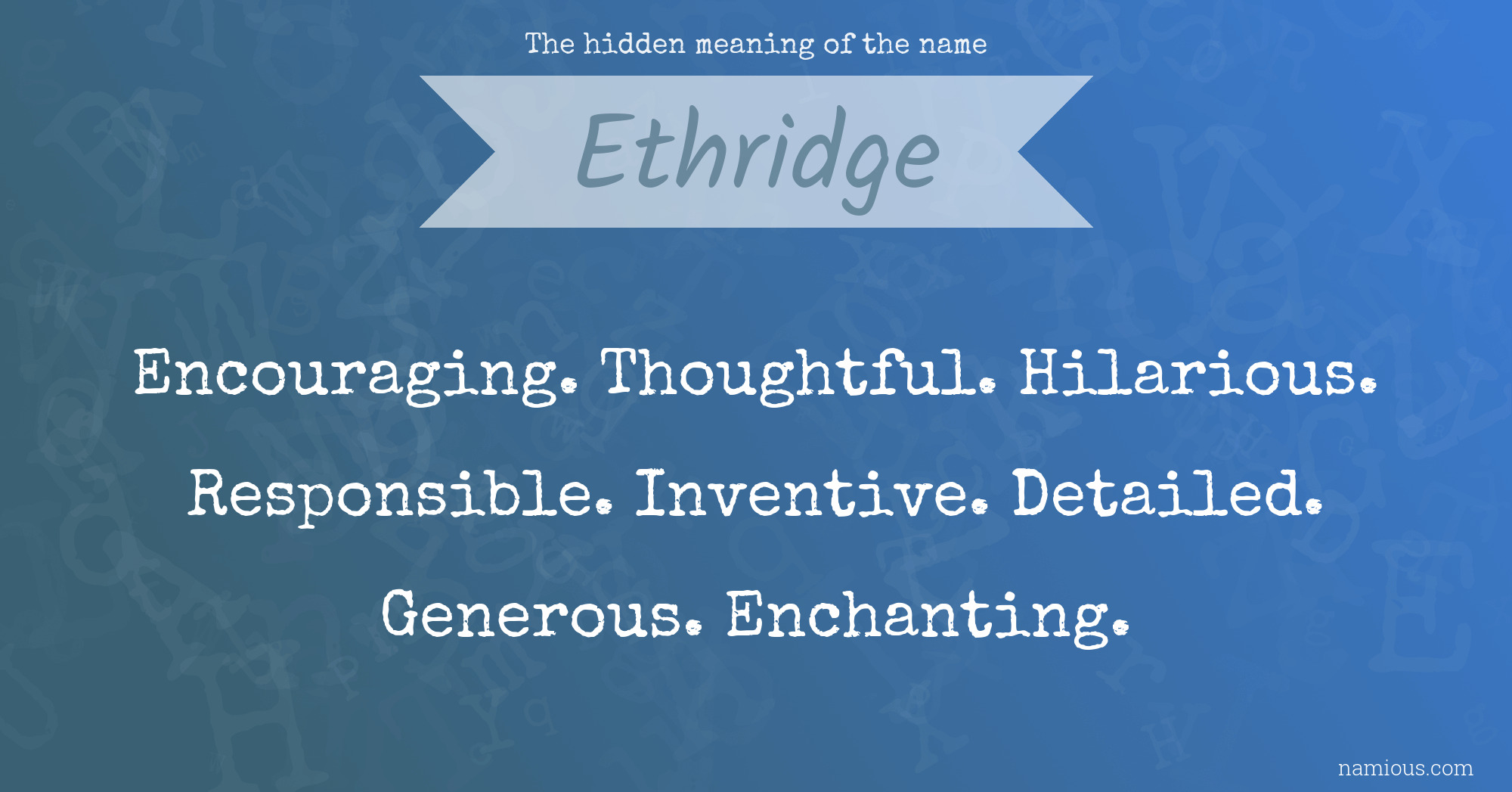 The hidden meaning of the name Ethridge