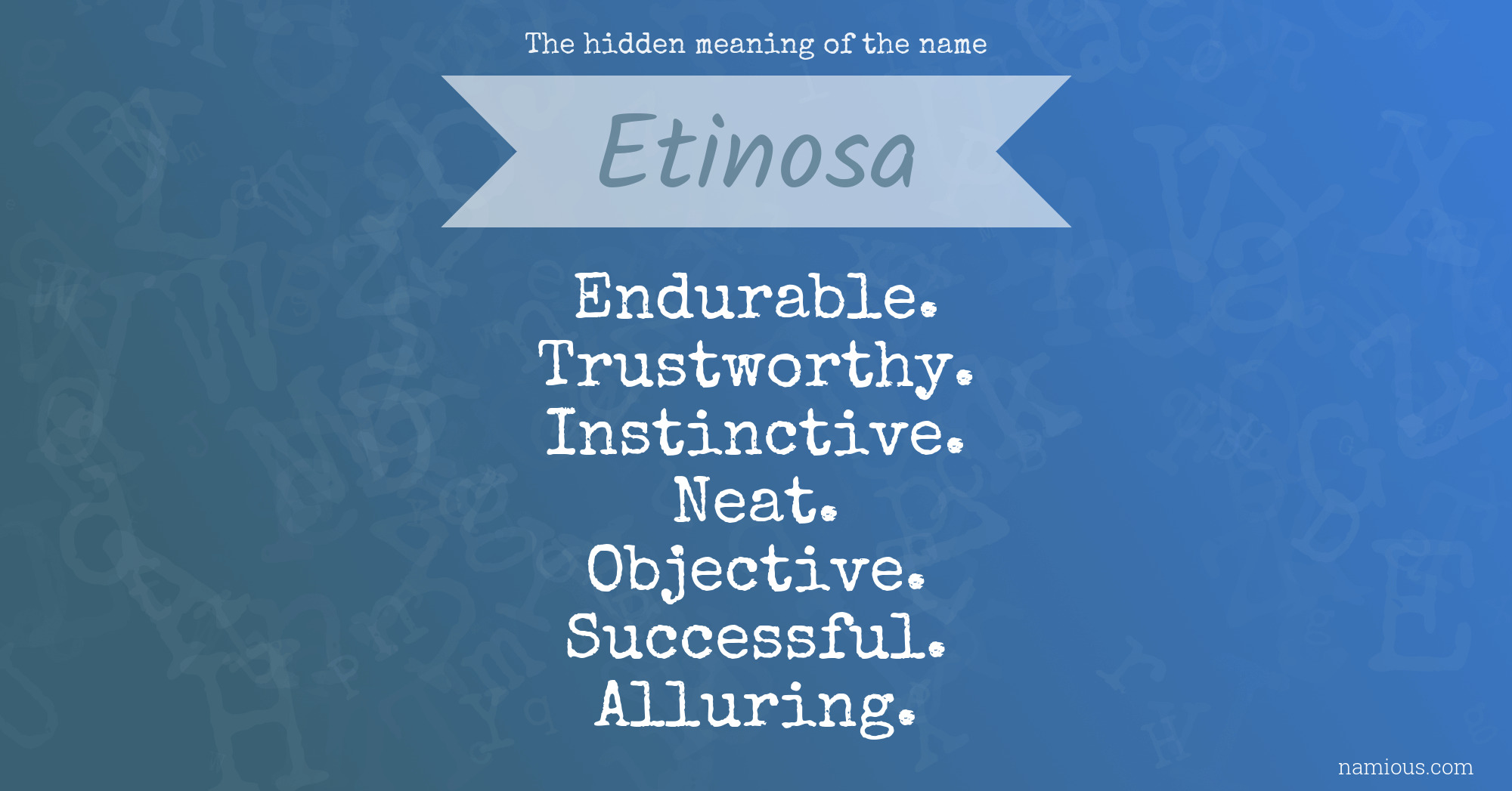 The hidden meaning of the name Etinosa