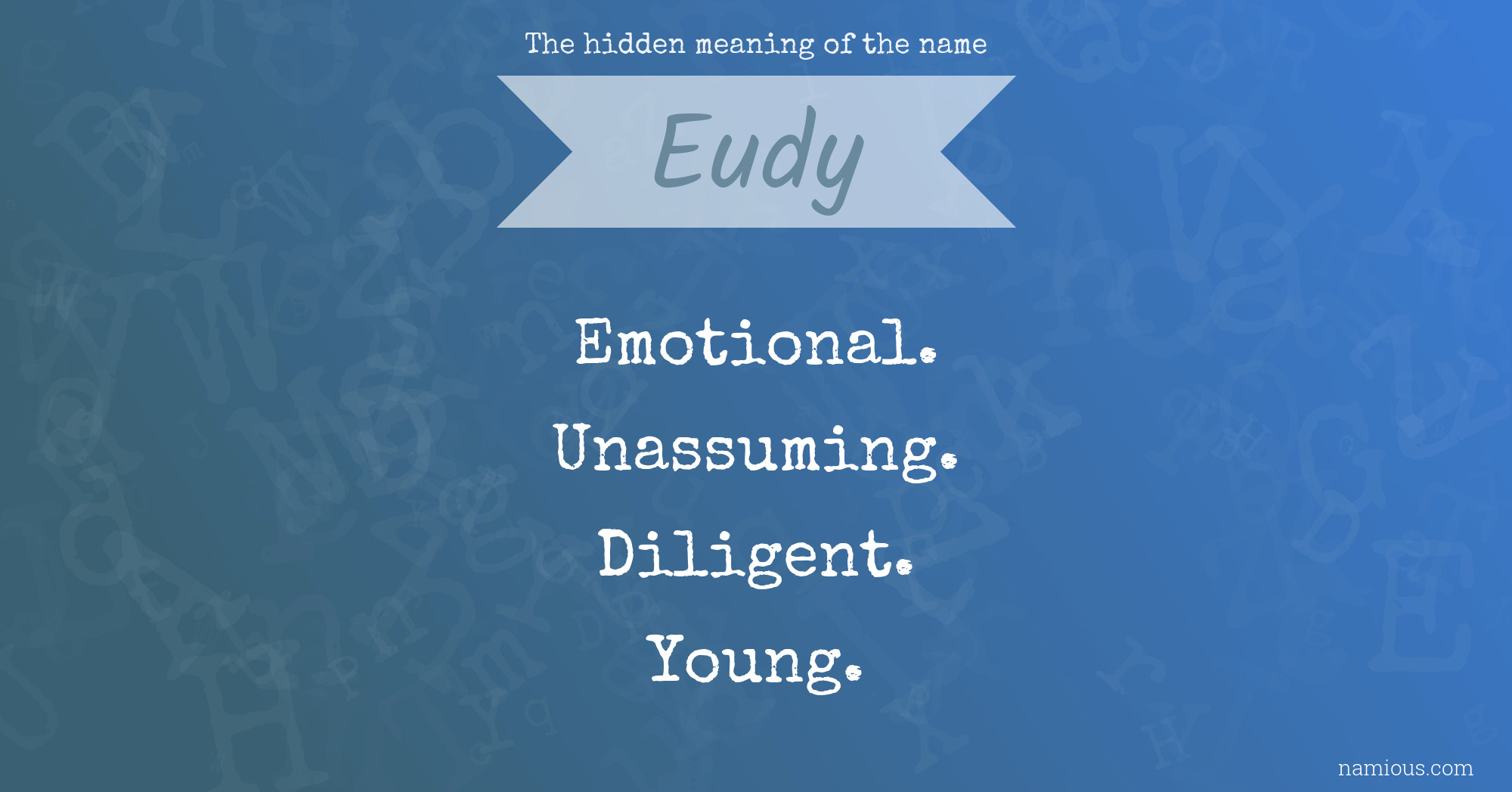 The hidden meaning of the name Eudy