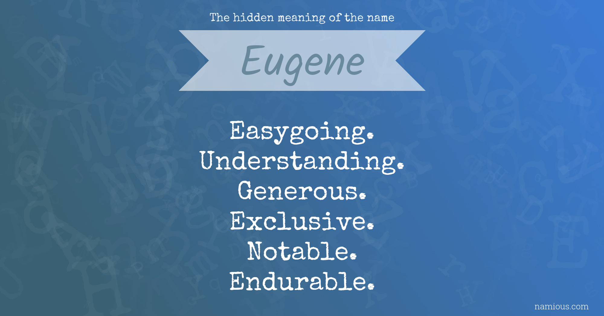 What Does The Name Eugene Mean In Latin